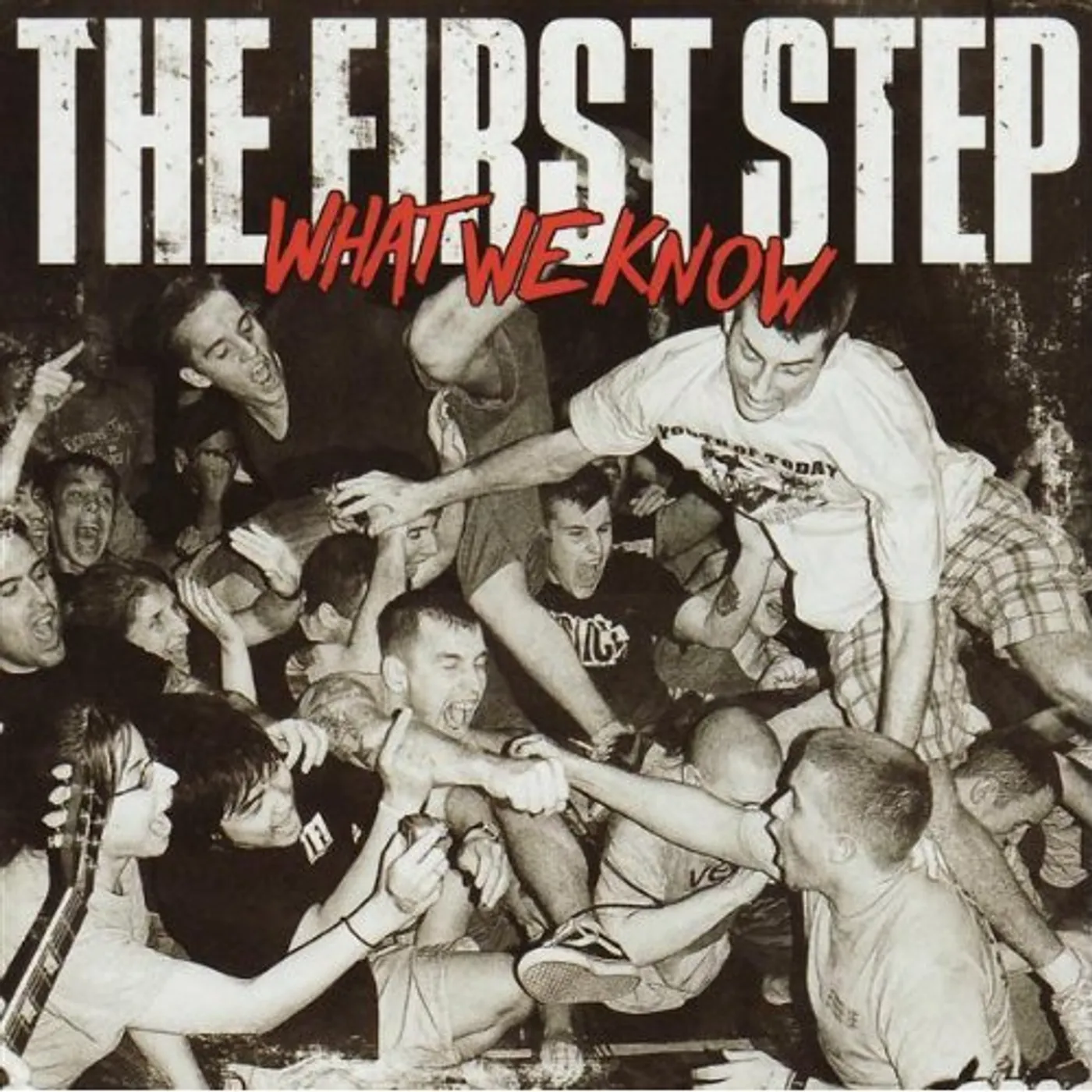 The First Step WHAT WE KNOW CD