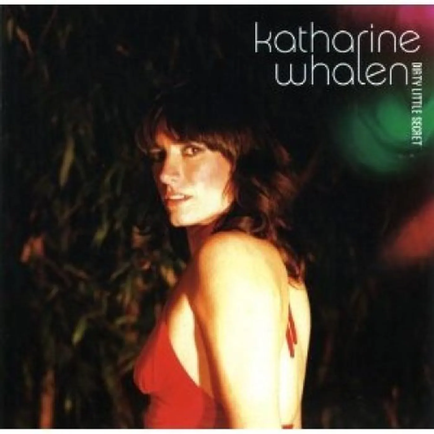 Katharine Whalen DIRTY LITTLE SECRET CD
