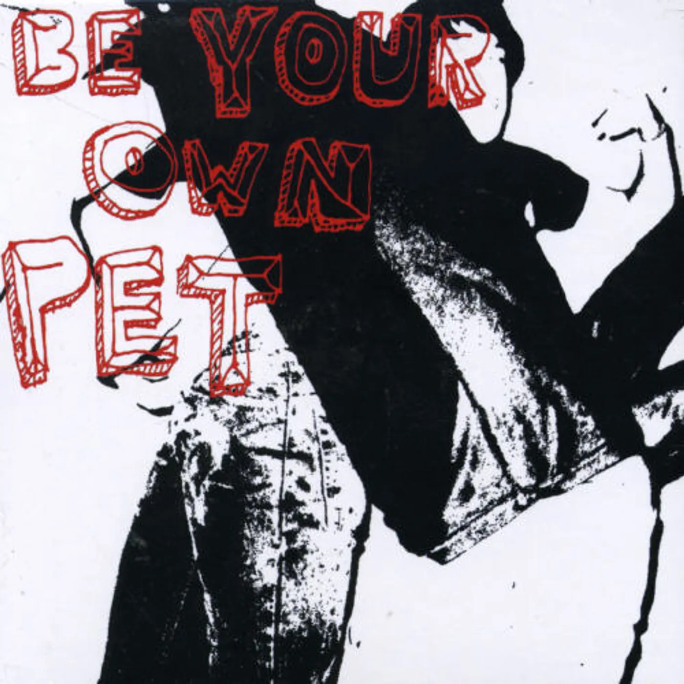 BE YOUR OWN PET CD