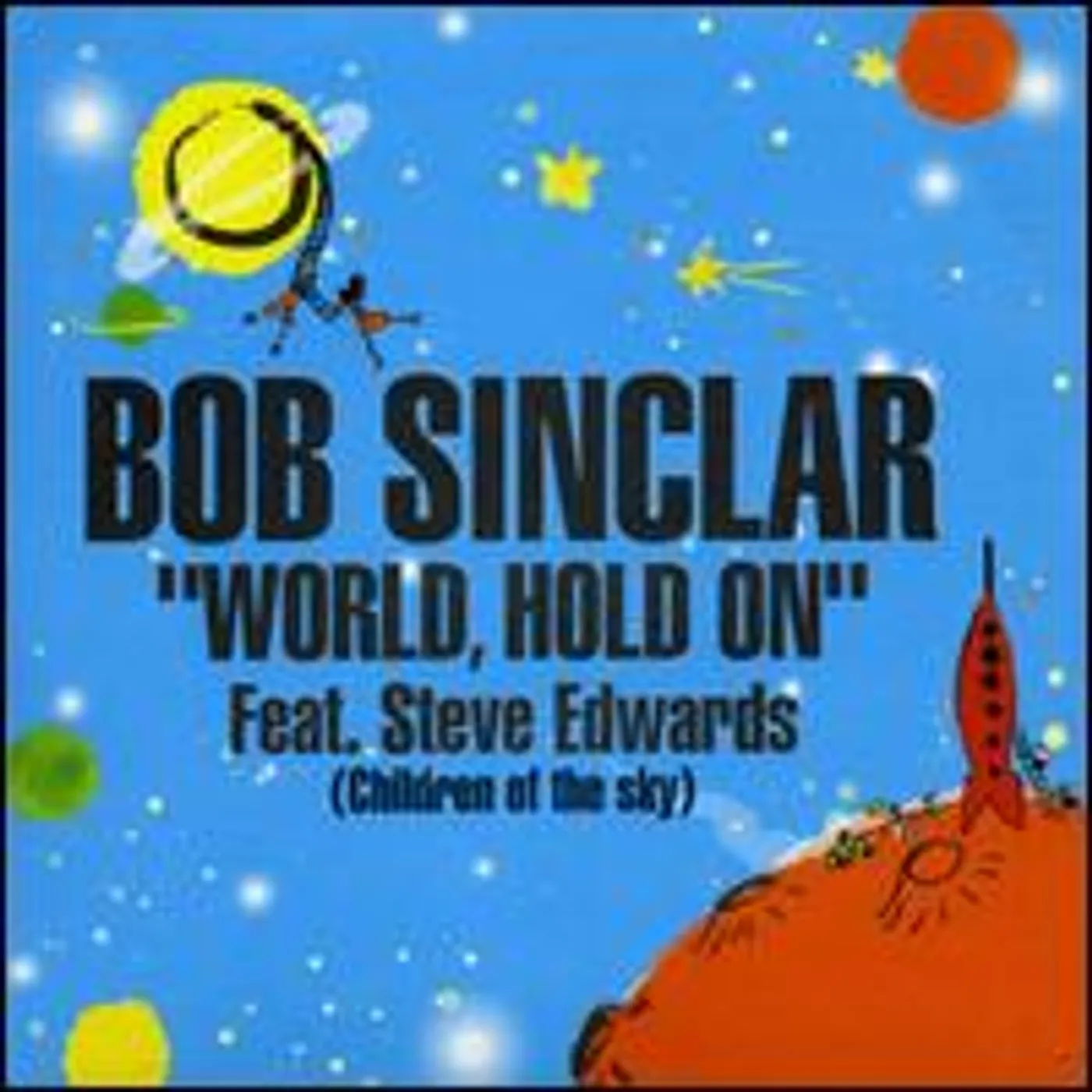 Bob Sinclar WORLD HOLD ON Vinyl Record