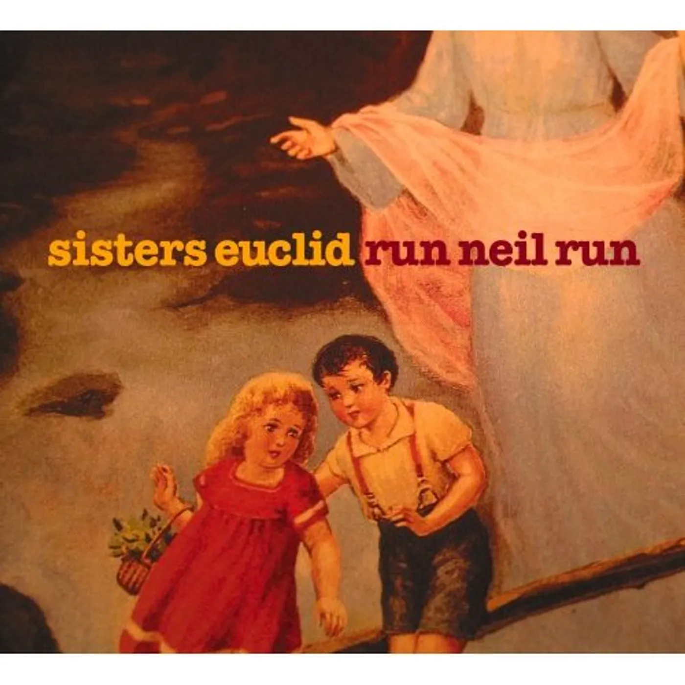 Sisters Euclid RUN NEIL RUN CD