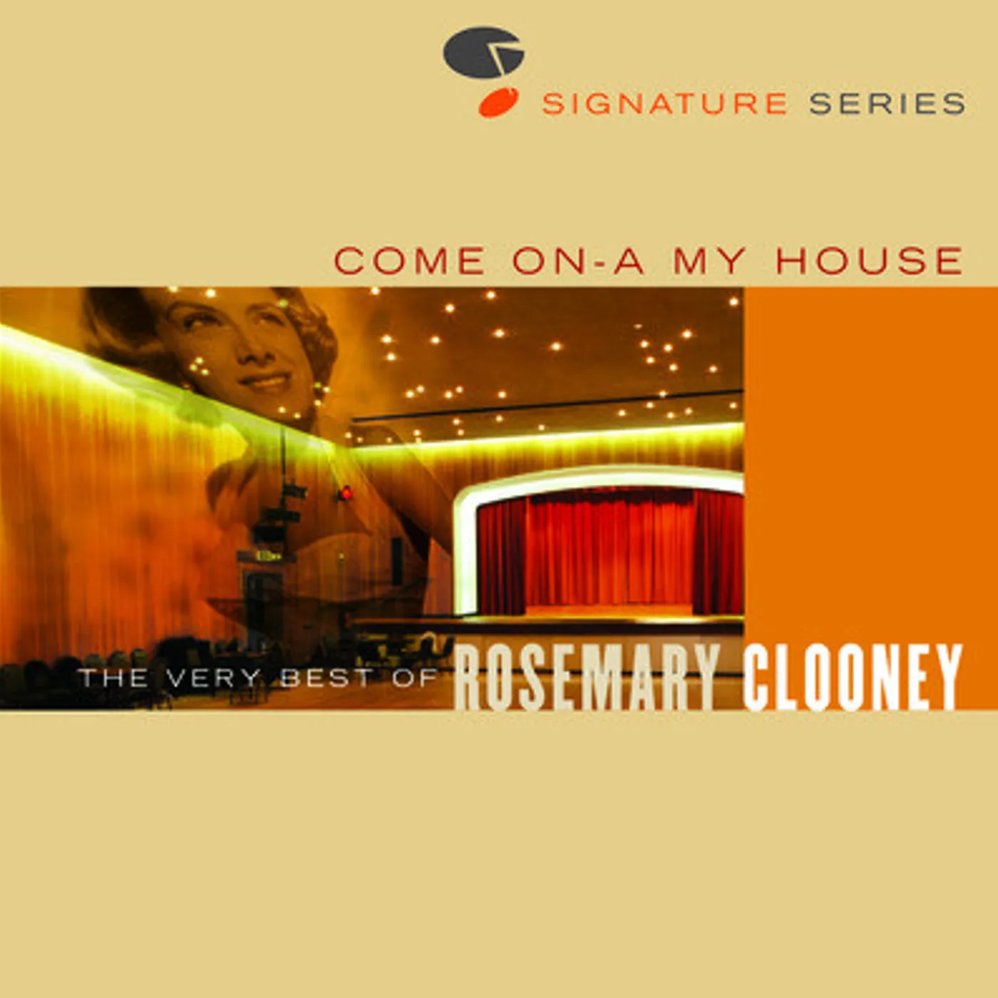 Rosemary Clooney JAZZ SIGNATURES - COME ON-A MY HOUSE: VERY BEST OF CD