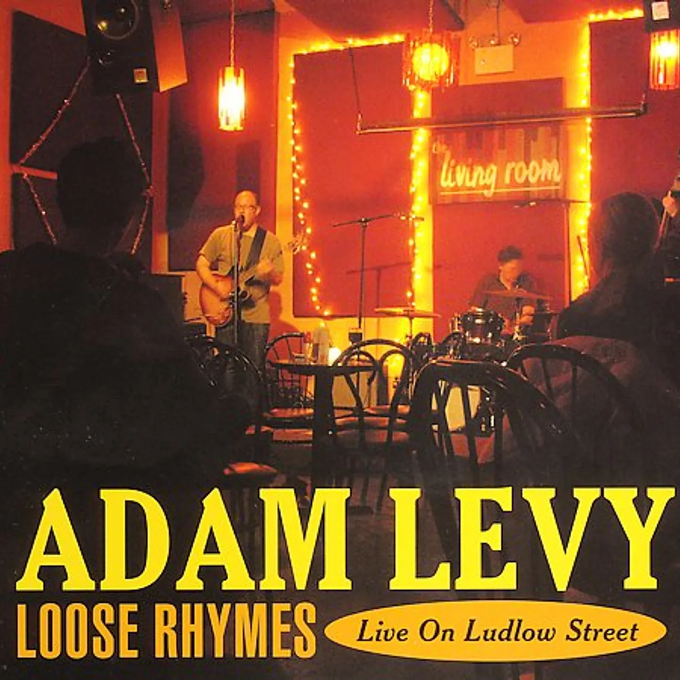 Adam Levy LOOSE RHYMES: LIVE ON LUDLOW STREET CD