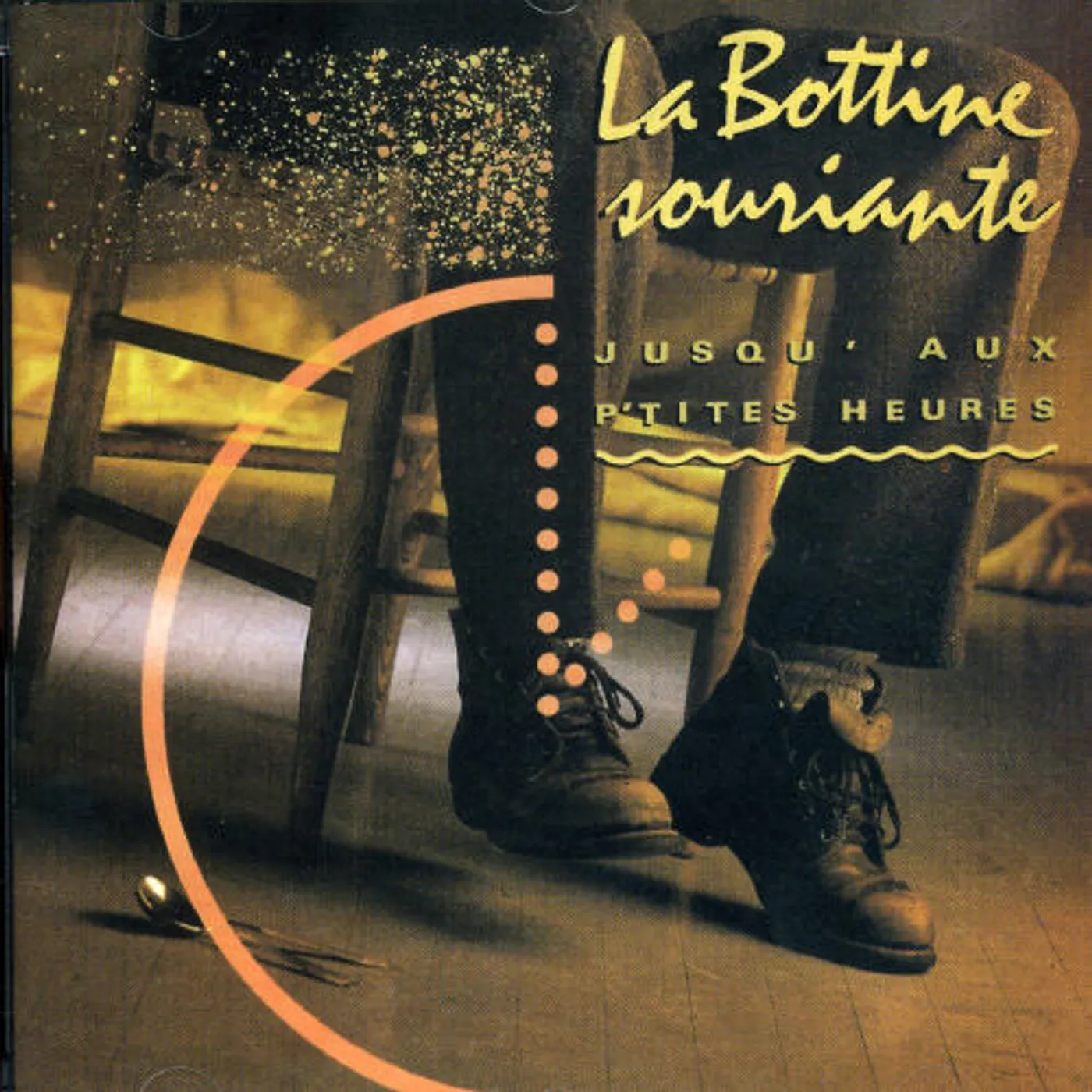 Bottine Souriante JUSQU AUX P'TITES HEURES CD