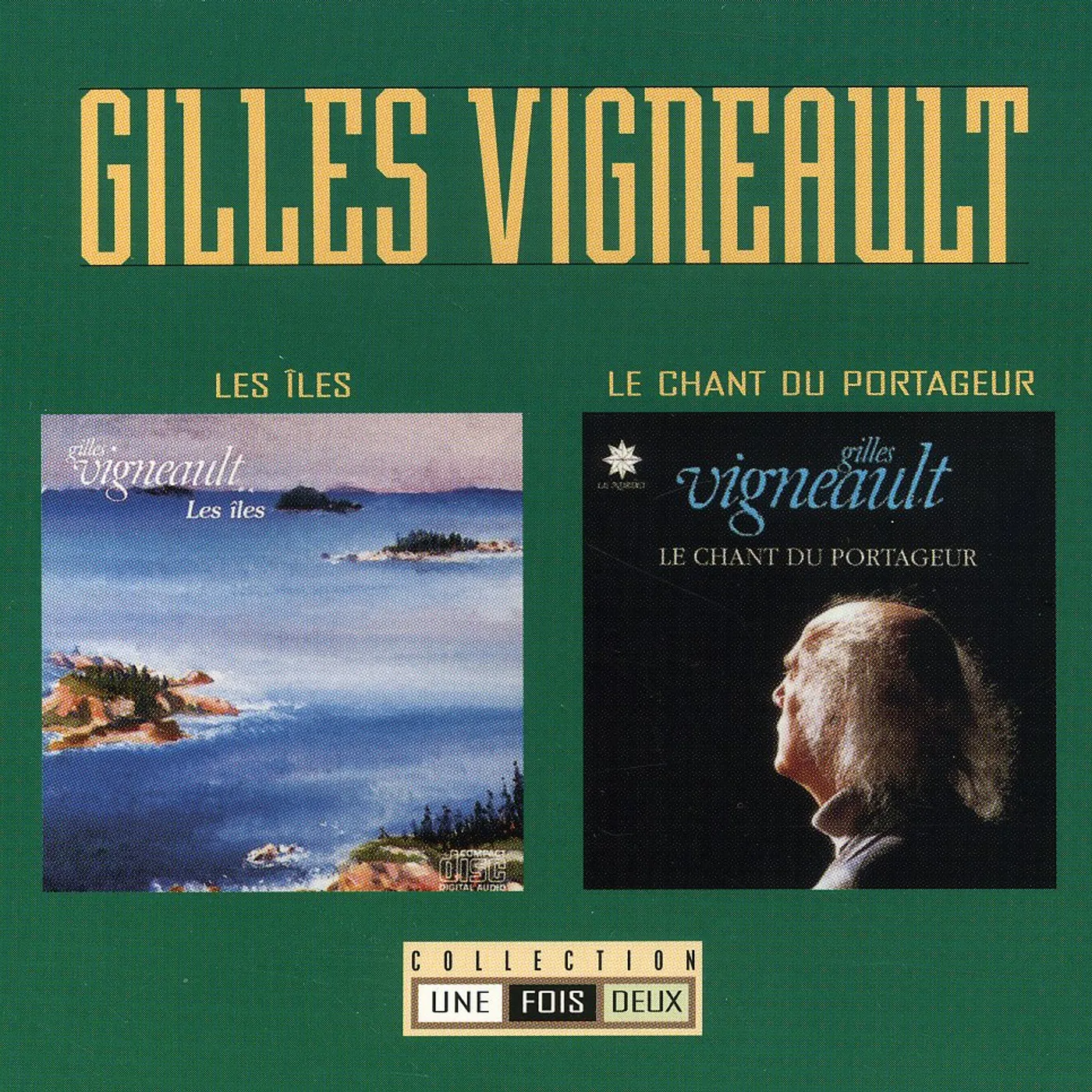 Gilles Vigneault COLLECTION 1 FOIS 2 TOME 1 CD