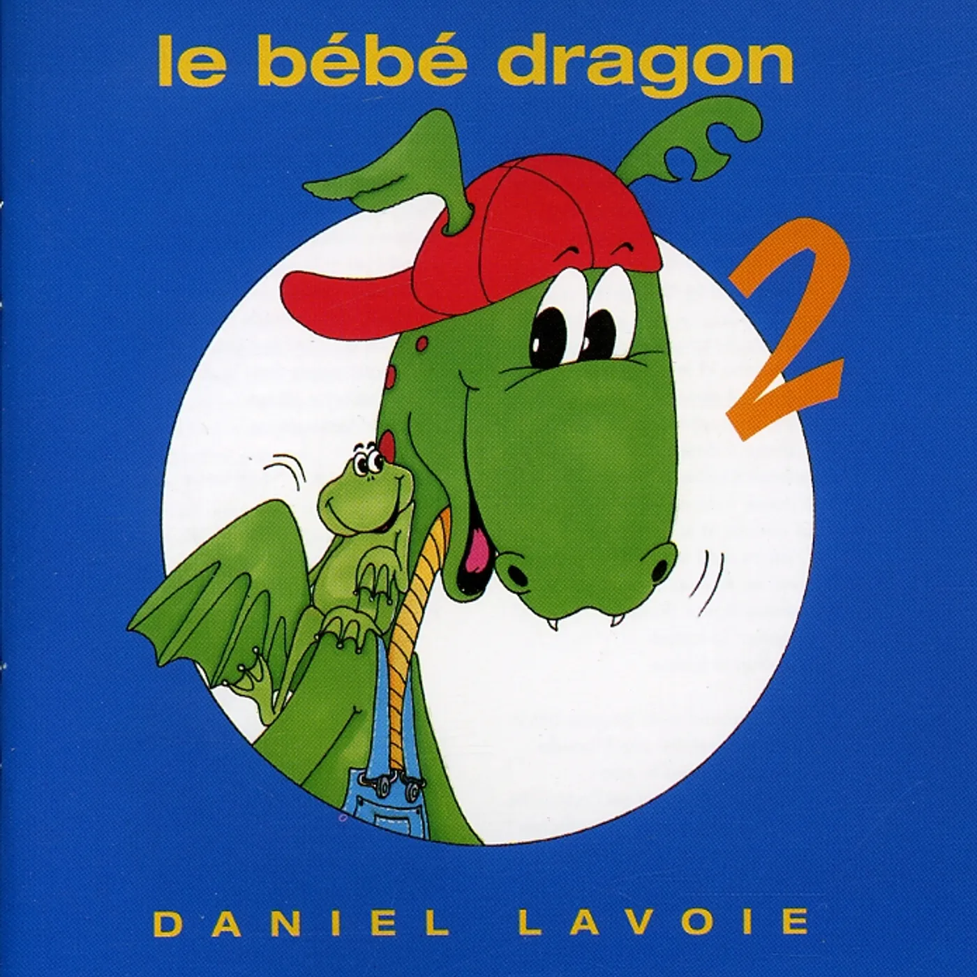 Daniel Lavoie BEBE DRAGON 2 CD