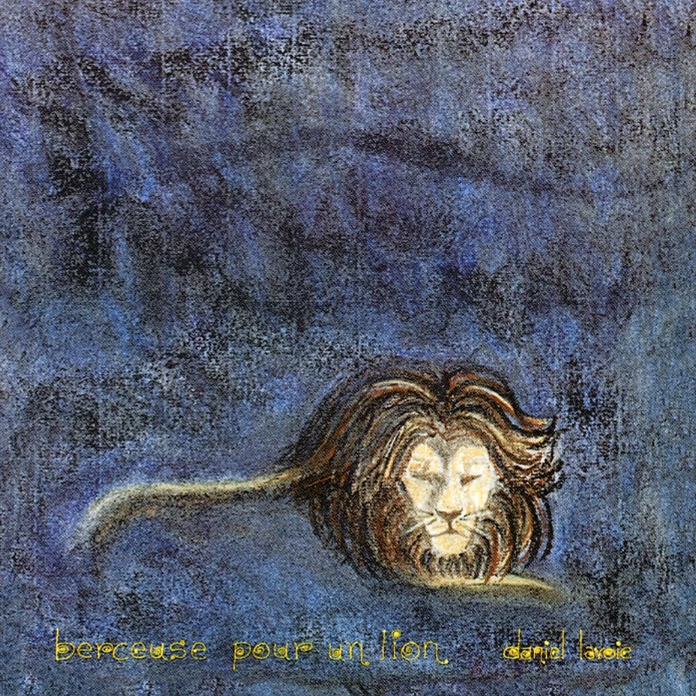 Daniel Lavoie BERCEUSE POUR UN LION CD