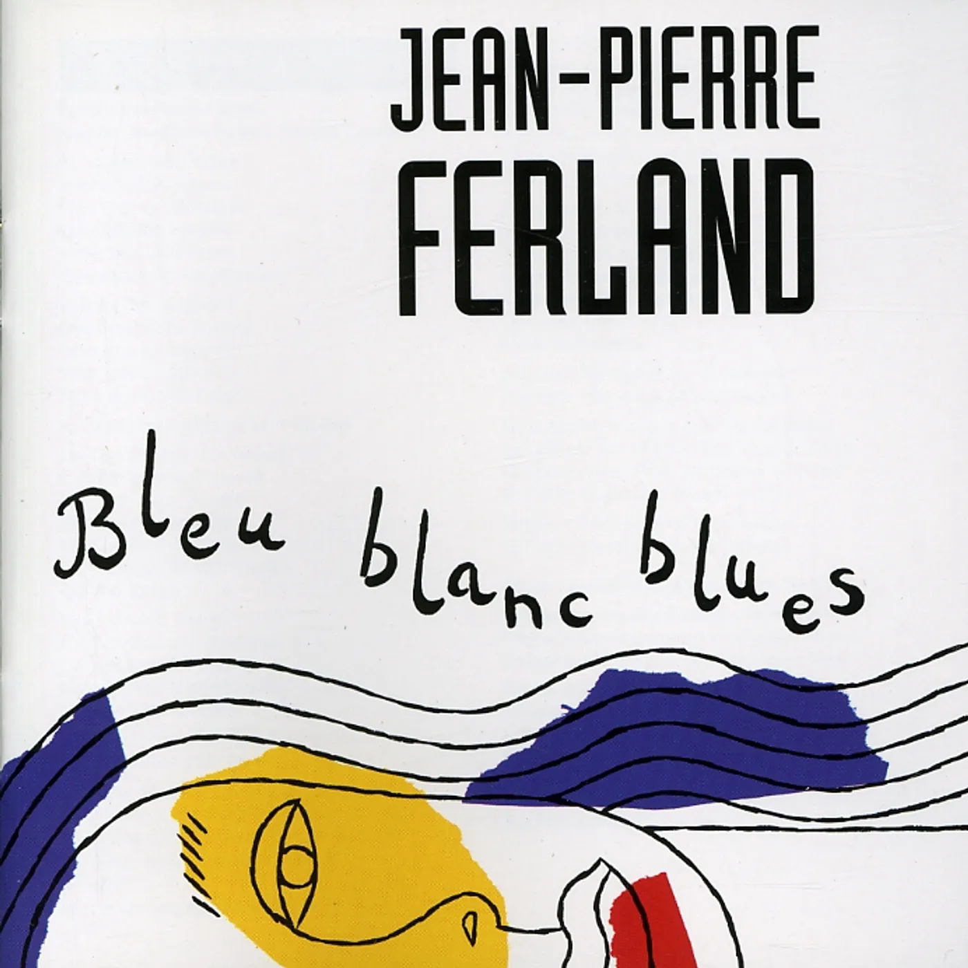 Jean-Pierre Ferland BLEU BLANC BLUES CD