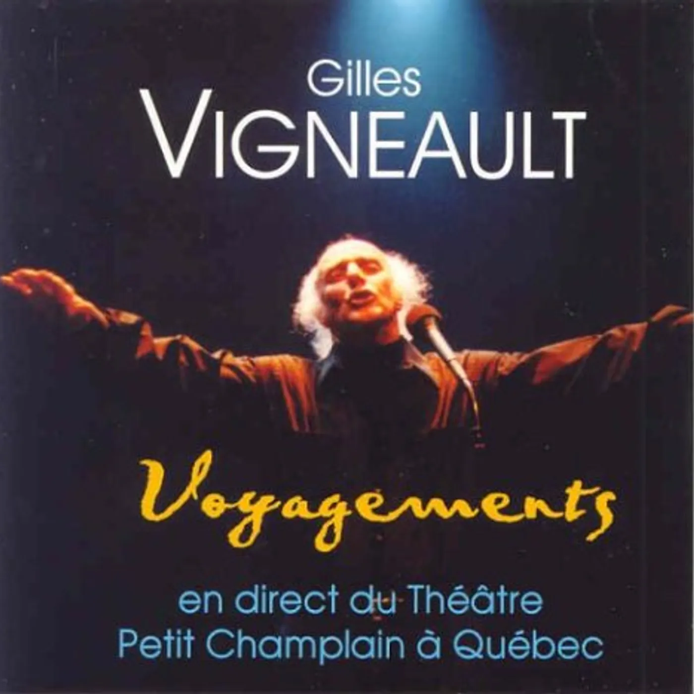 Gilles Vigneault THEATRE PETIT CHAMPLAIN CD