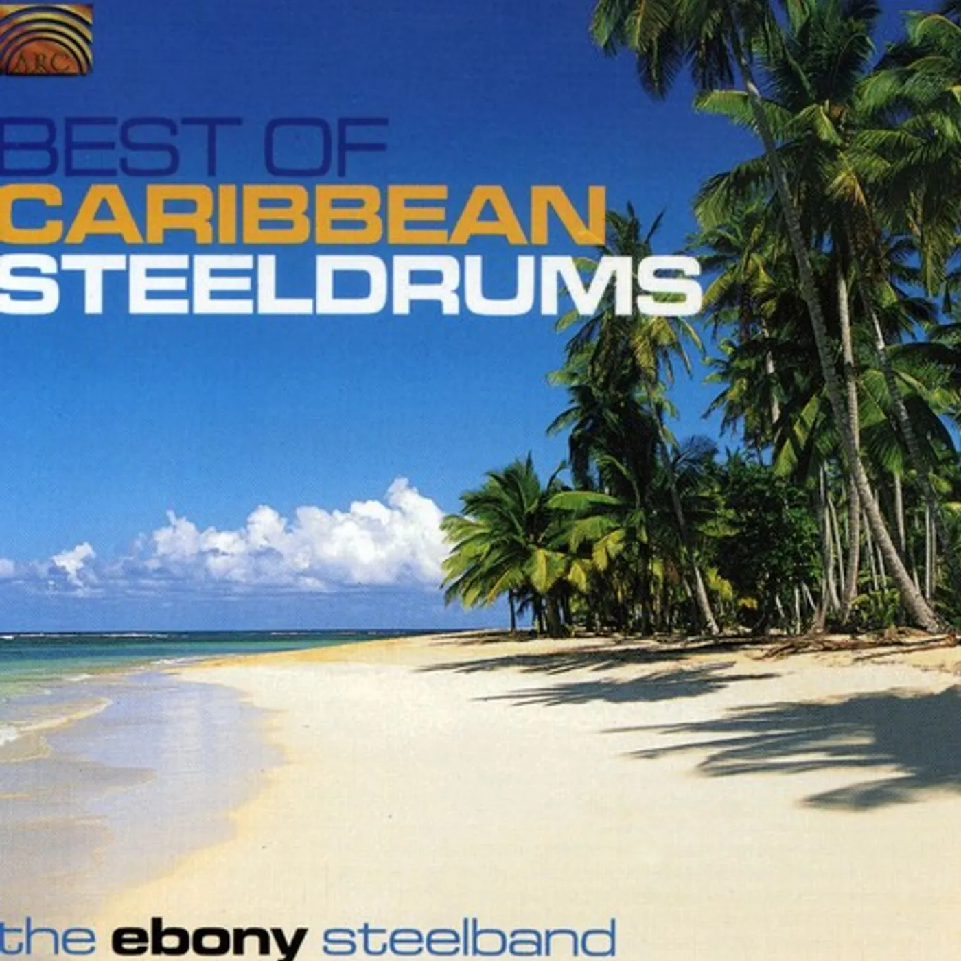 Ebony Steelband BEST OF CARIBBEAN STEELDRUMS CD