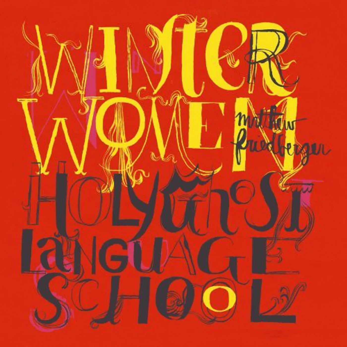 Matthew Friedberger WINTER WOMEN & HOLY GHOST LANGUAGE SCHOOL CD