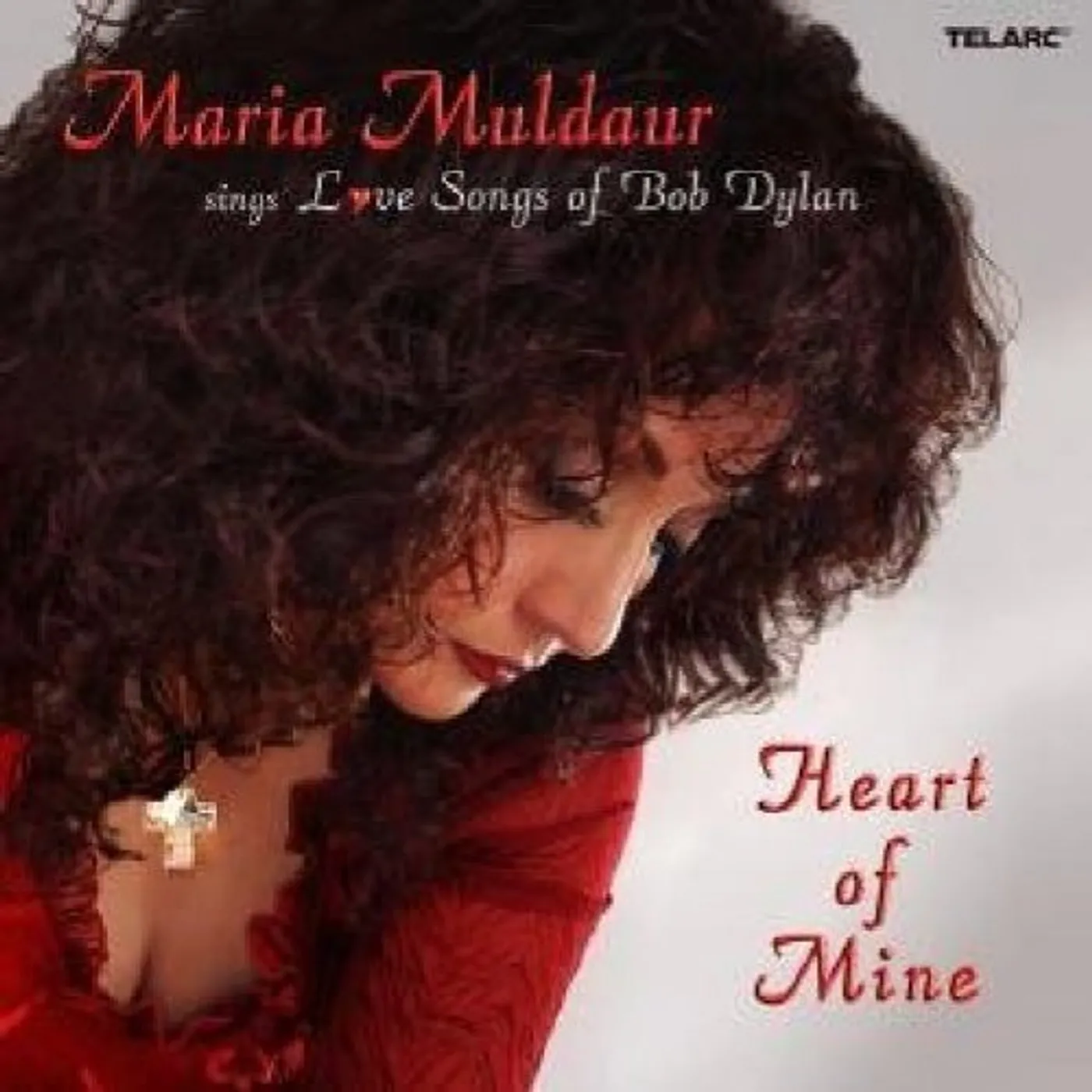 Maria Muldaur HEART OF MINE: LOVE SONGS OF BOB DYLAN CD