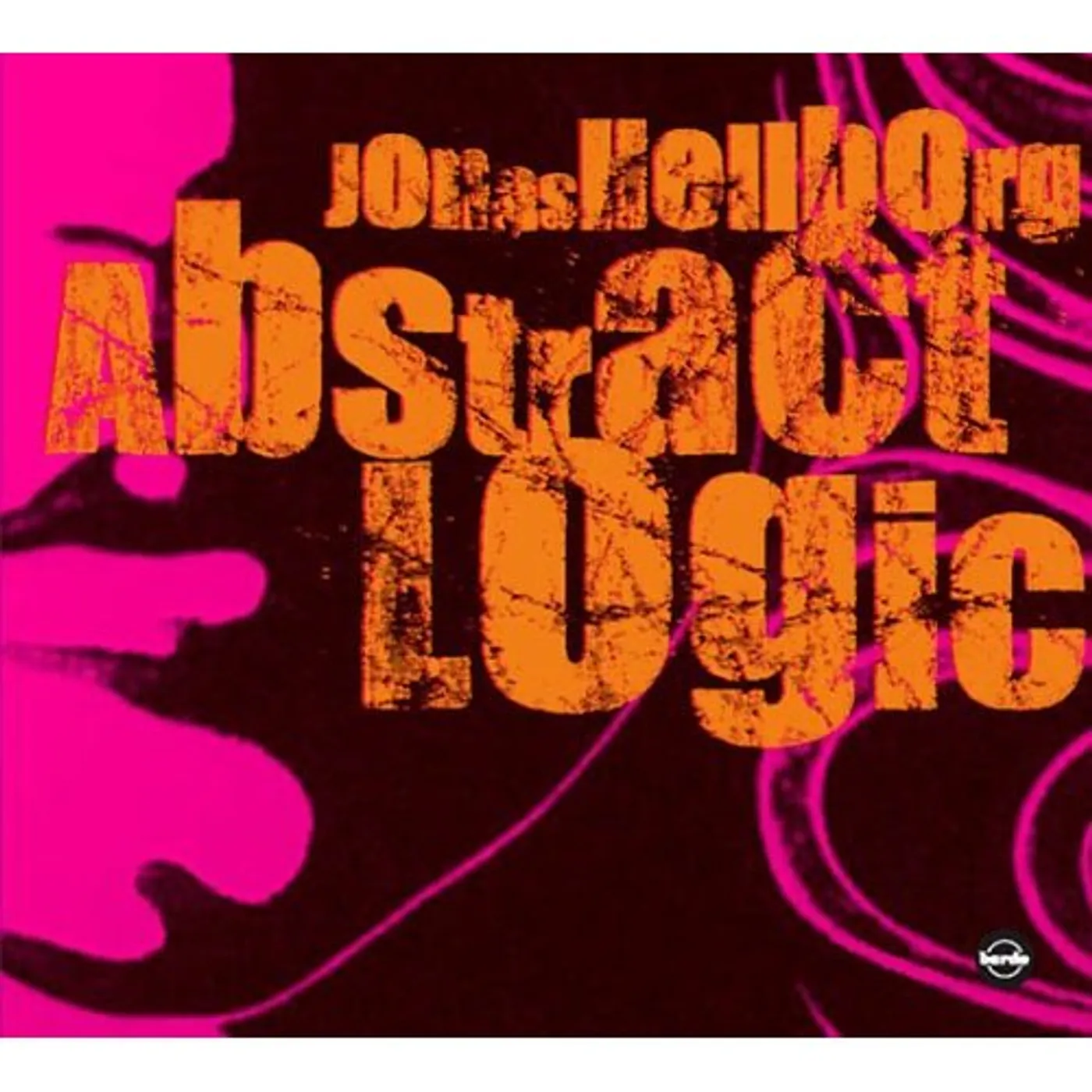 Jonas Hellborg ABSTRACT LOGIC CD