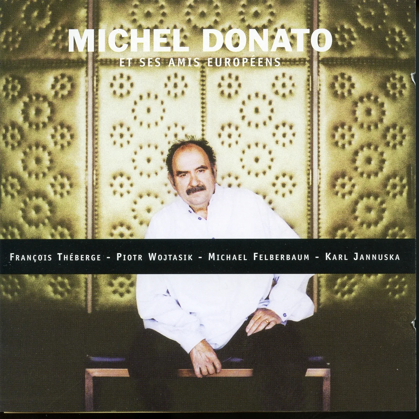 Michel Donato DONATO ET SES AMIS CD
