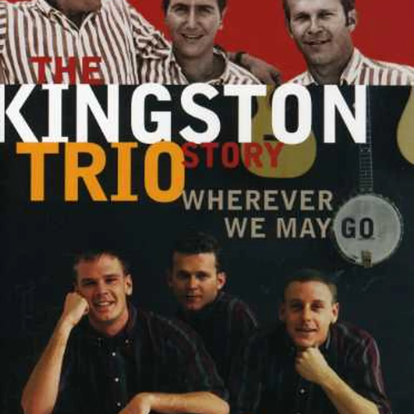 The Kingston Trio STORY: WHEREVER WE MAY GO DVD