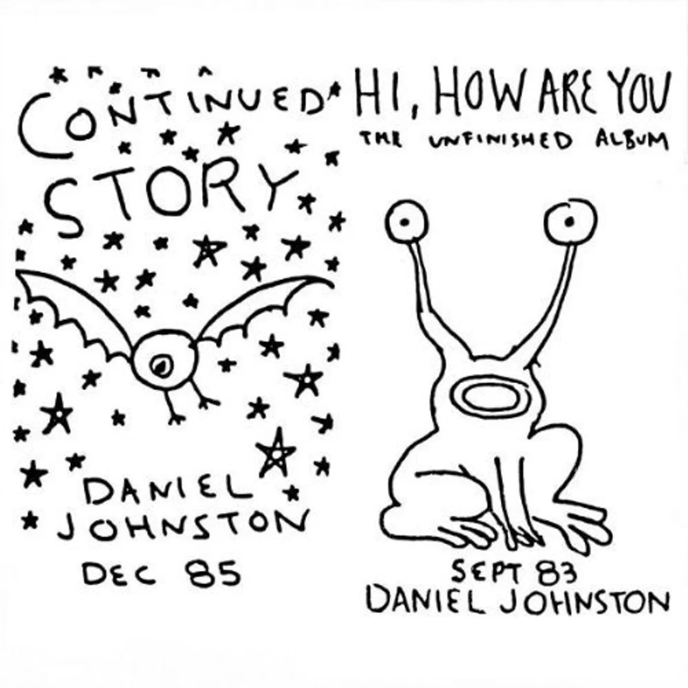 Daniel Johnston CONTINUED STORY / HI HOW ARE YOU CD