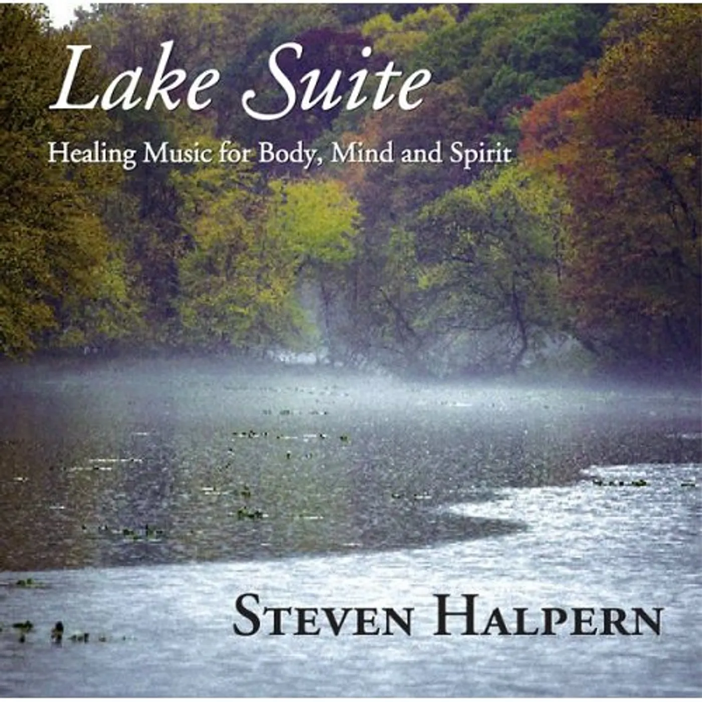 Steven Halpern LAKE SUITE CD