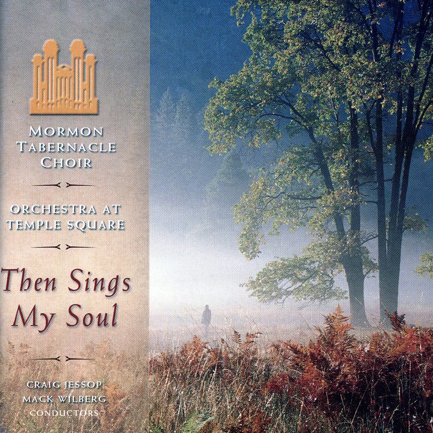 Mormon Tabernacle Choir THEN SINGS MY SOUL CD