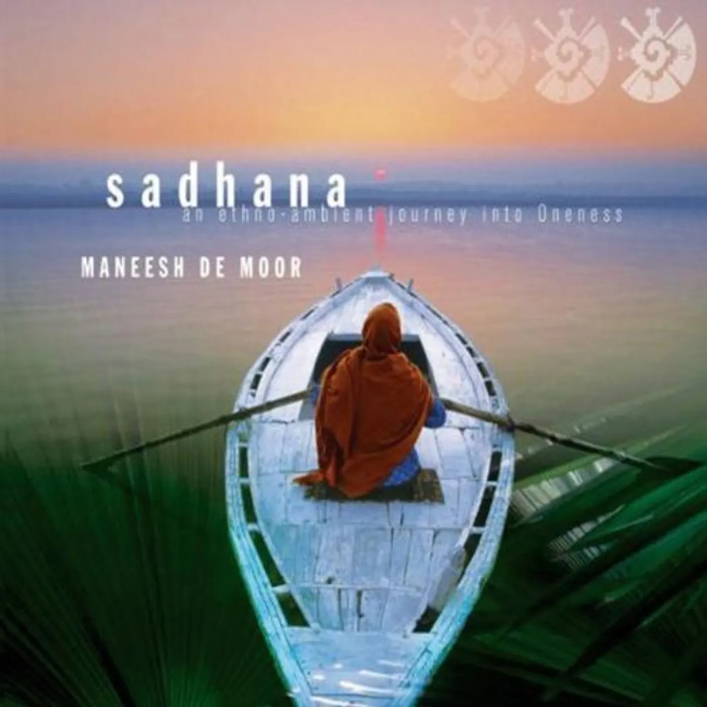 Maneesh de Moor SADHANA CD
