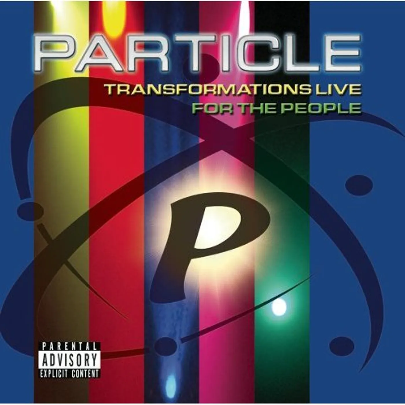 Particle TRANSFORMATION LIVE: FOR THE PEOPLE CD