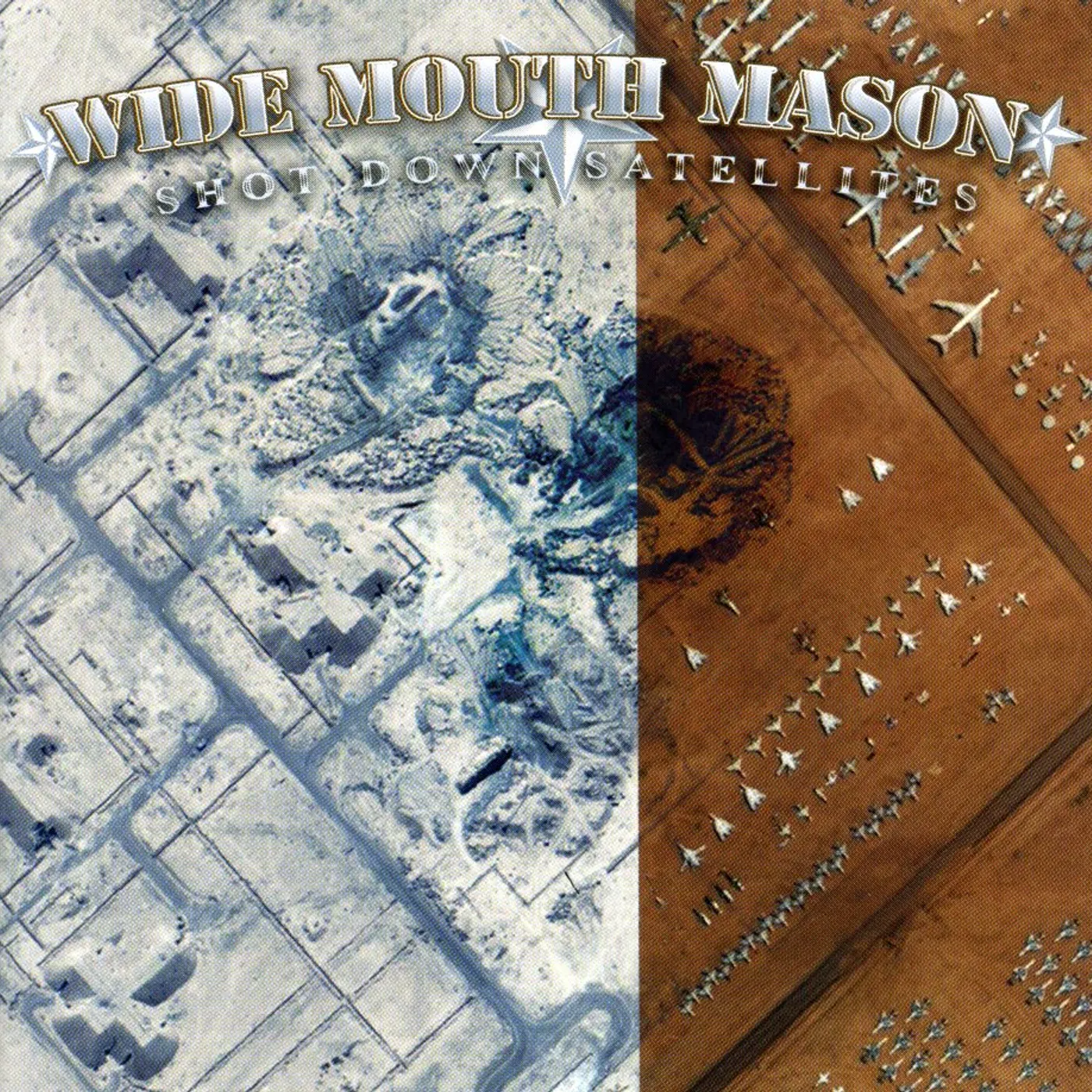 Wide Mouth Mason SHOT DOWN SATELLITES CD