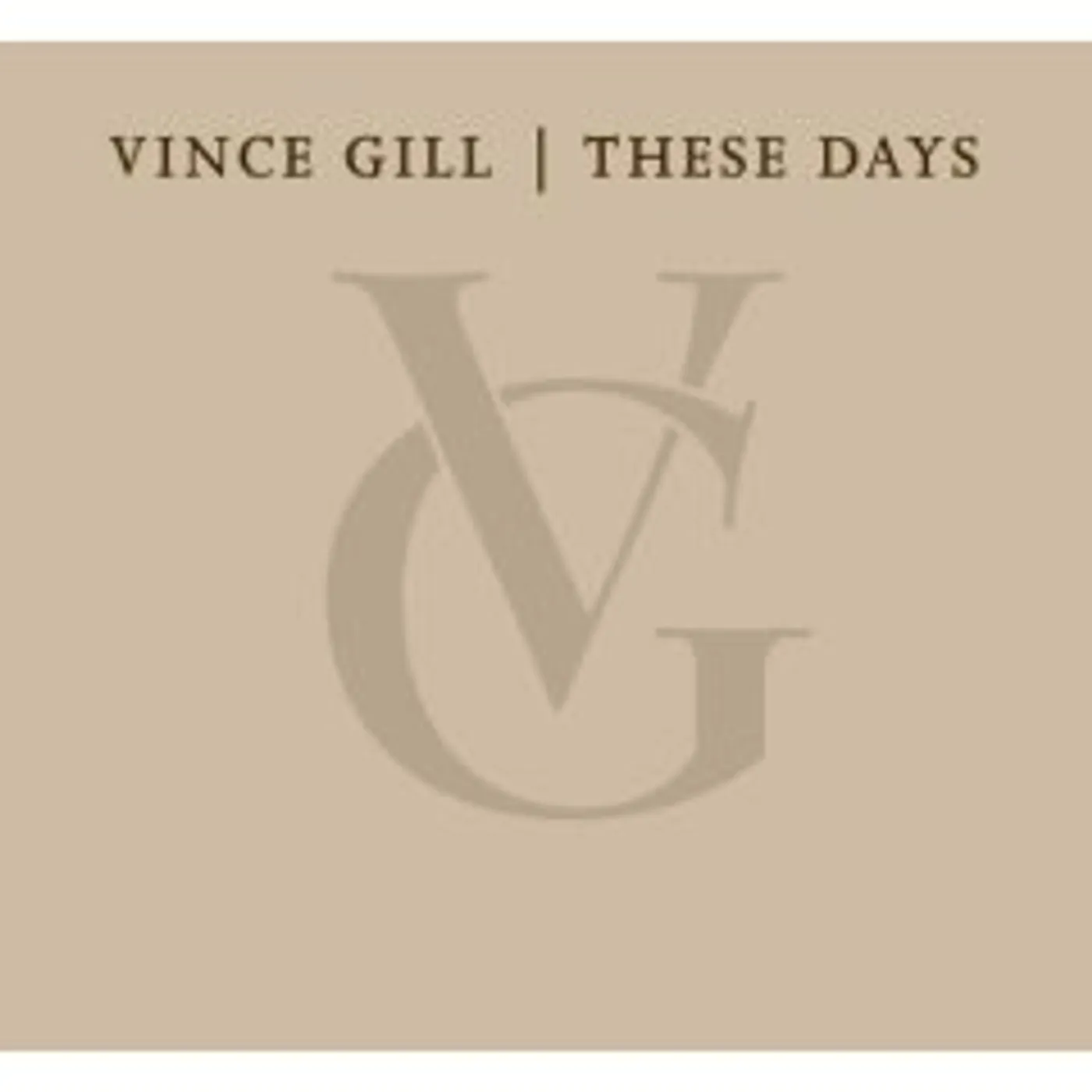 Vince Gill THESE DAYS CD