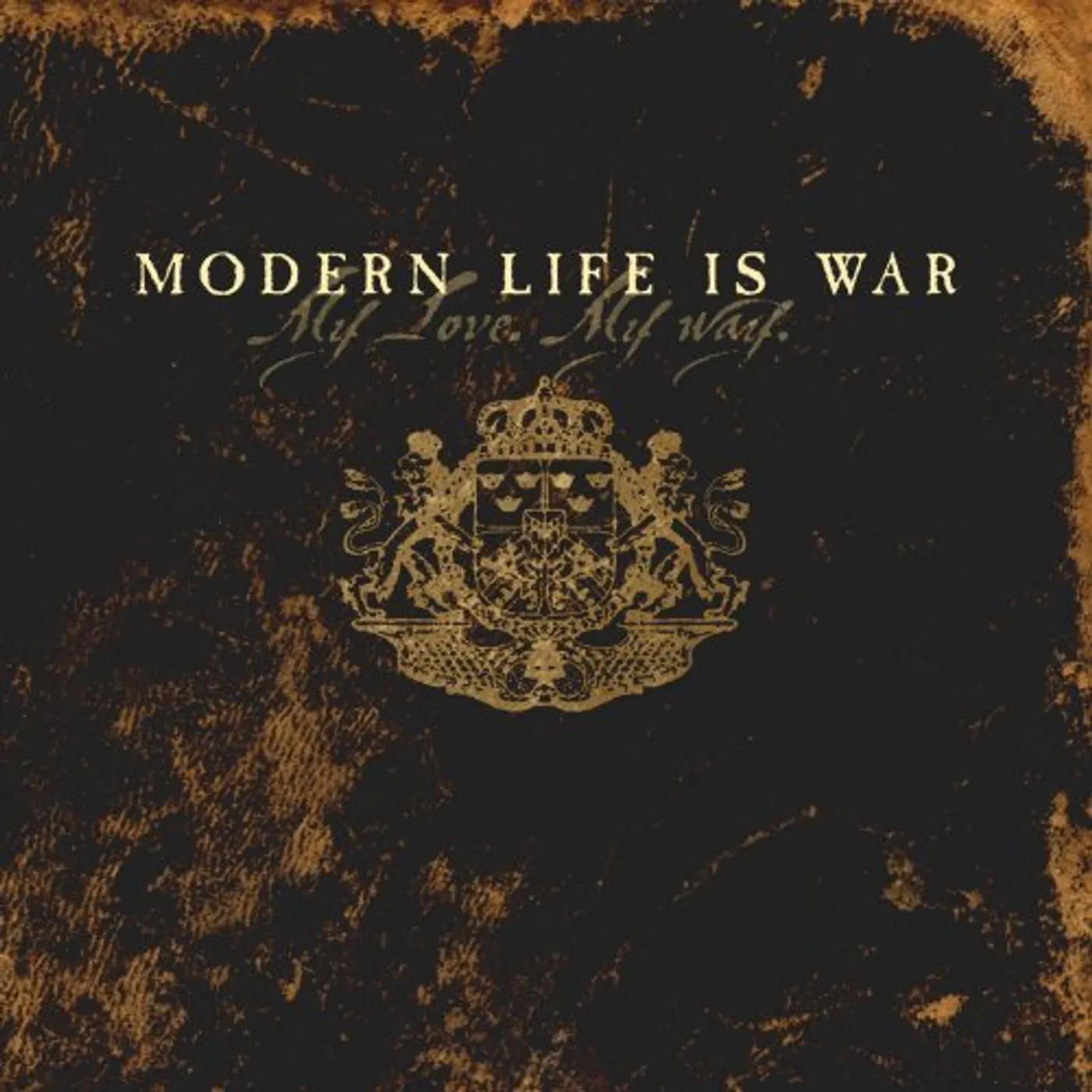 Modern Life Is War MY LOVE MY WAY CD