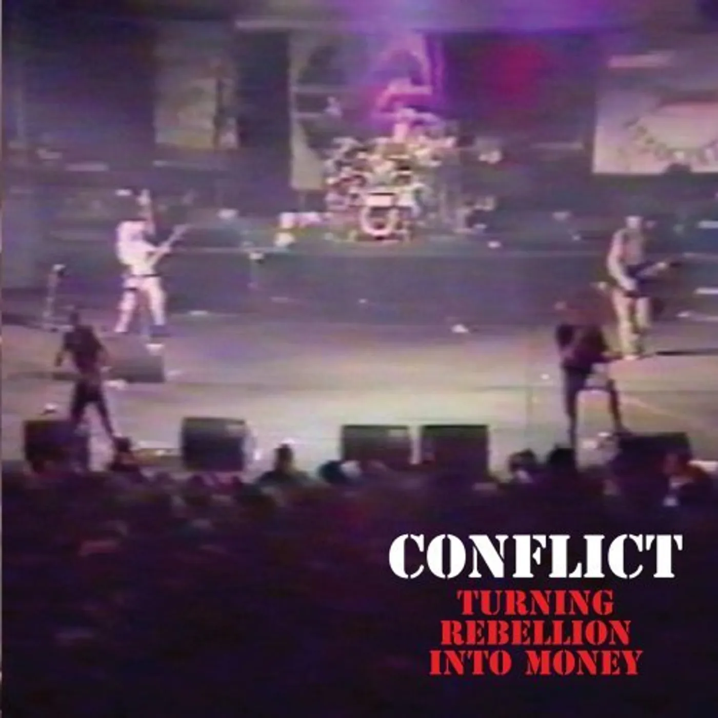 Conflict TURNING REBELLION INTO MONEY CD