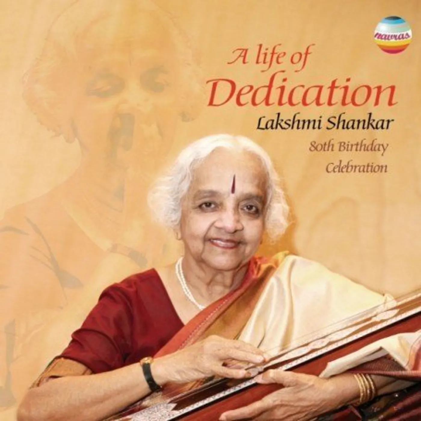 Lakshmi Shankar LIFE OF DEDICATION 80TH BIRTHDAY CELEBRATION CD