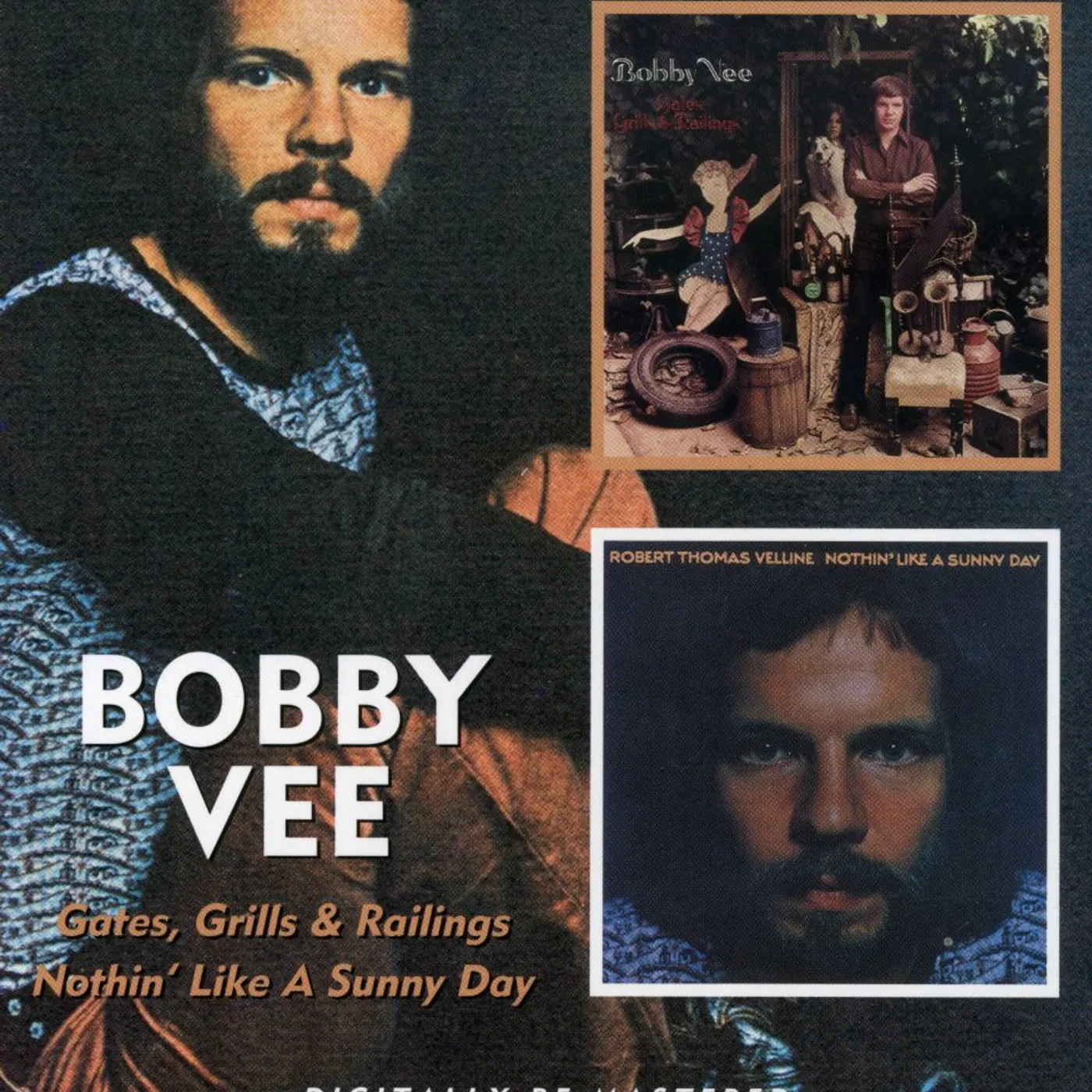 Bobby Vee GATES GRILLS & RAILINGS / NOTHIN LIKE A SUNNY DAY CD