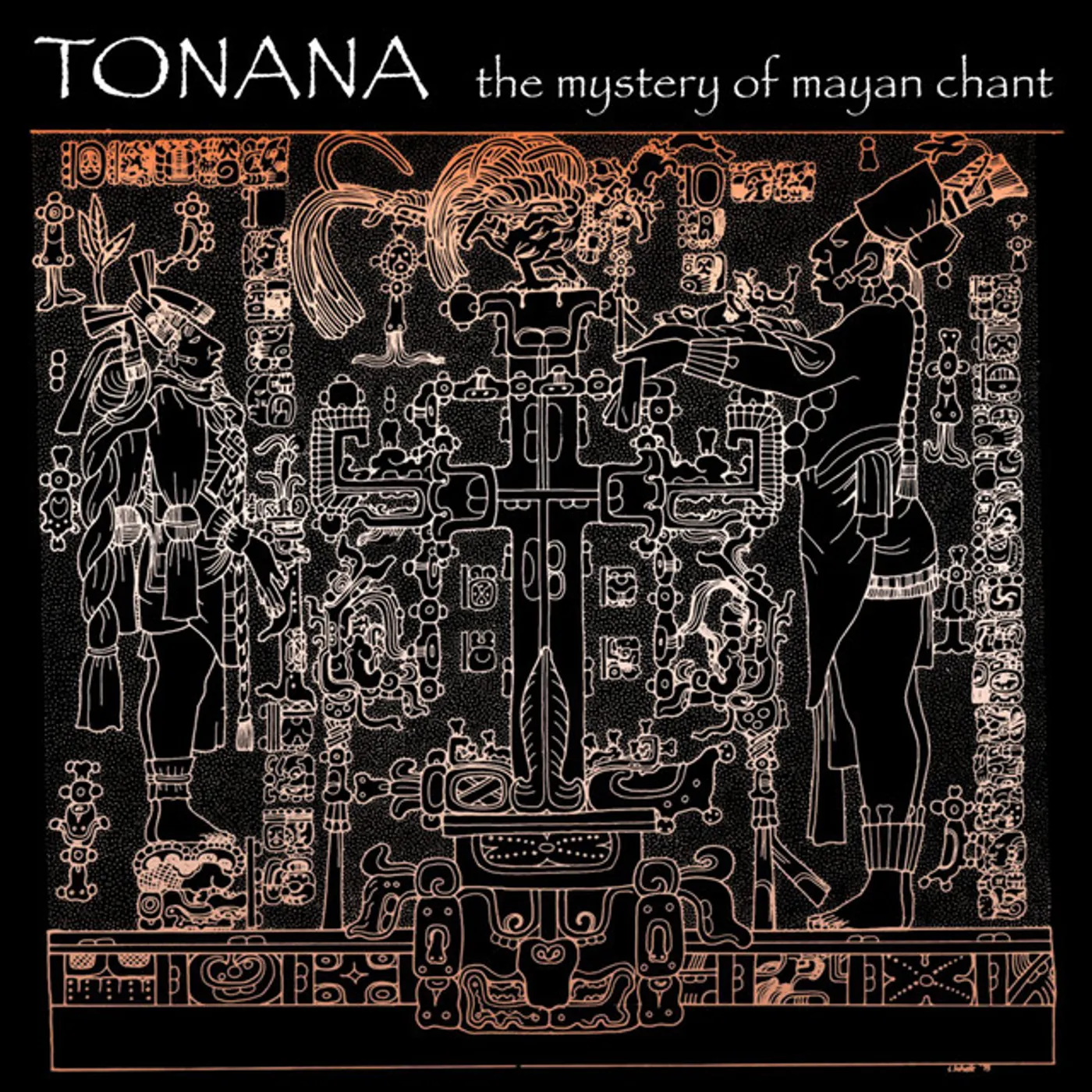 Tonana MYSTERY OF MAYAN CHANT CD