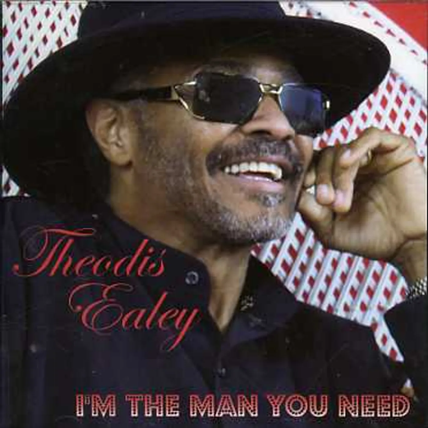 Theodis Ealey I'M THE MAN YOU NEED CD