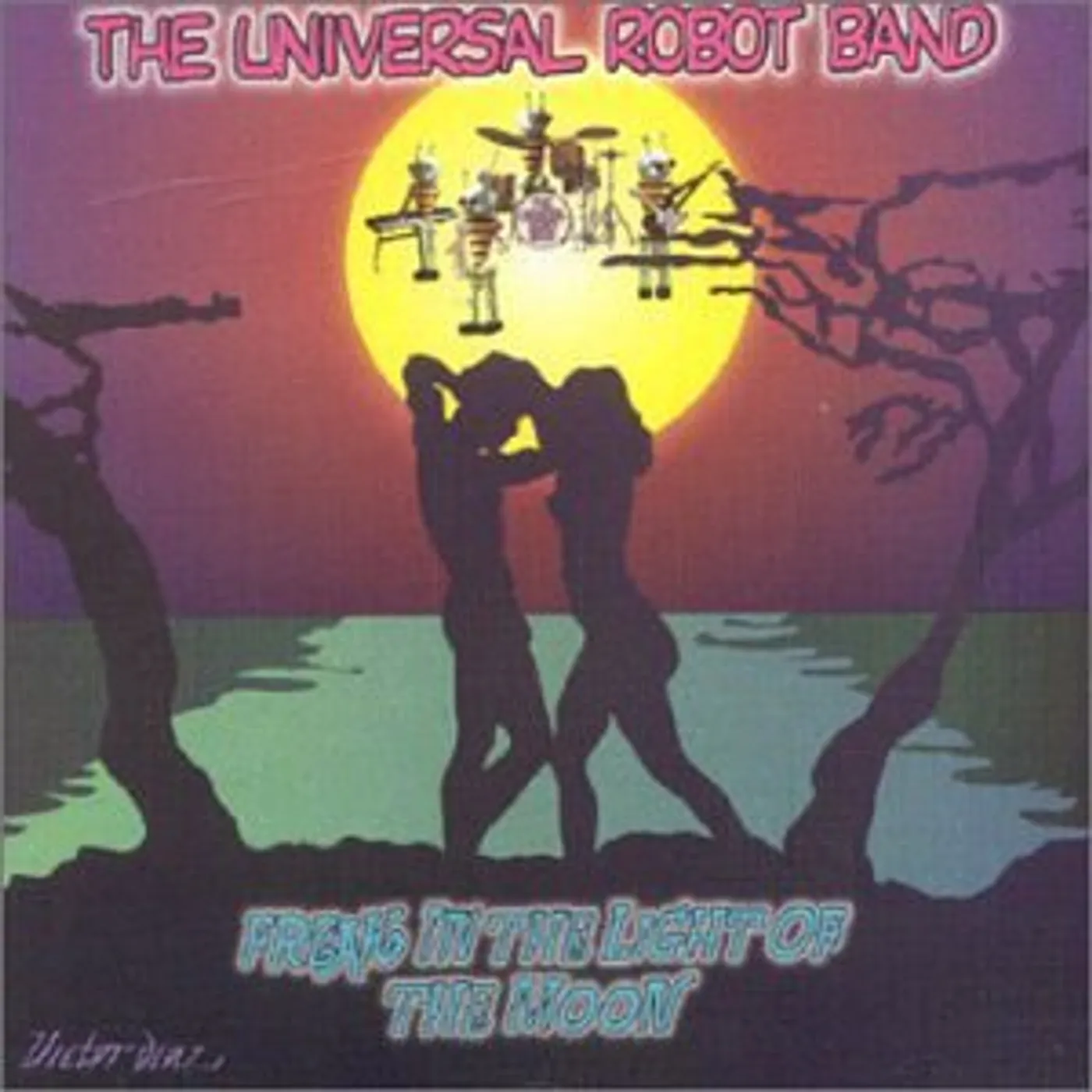Universal Robot Band FREAK IN THE LIGHT OF THE MOON CD