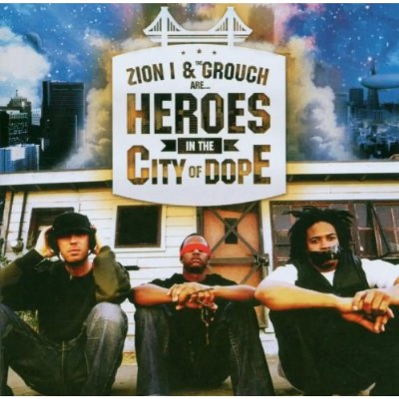 Zion I & the Grouch HEROES IN THE CITY OF DOPE CD