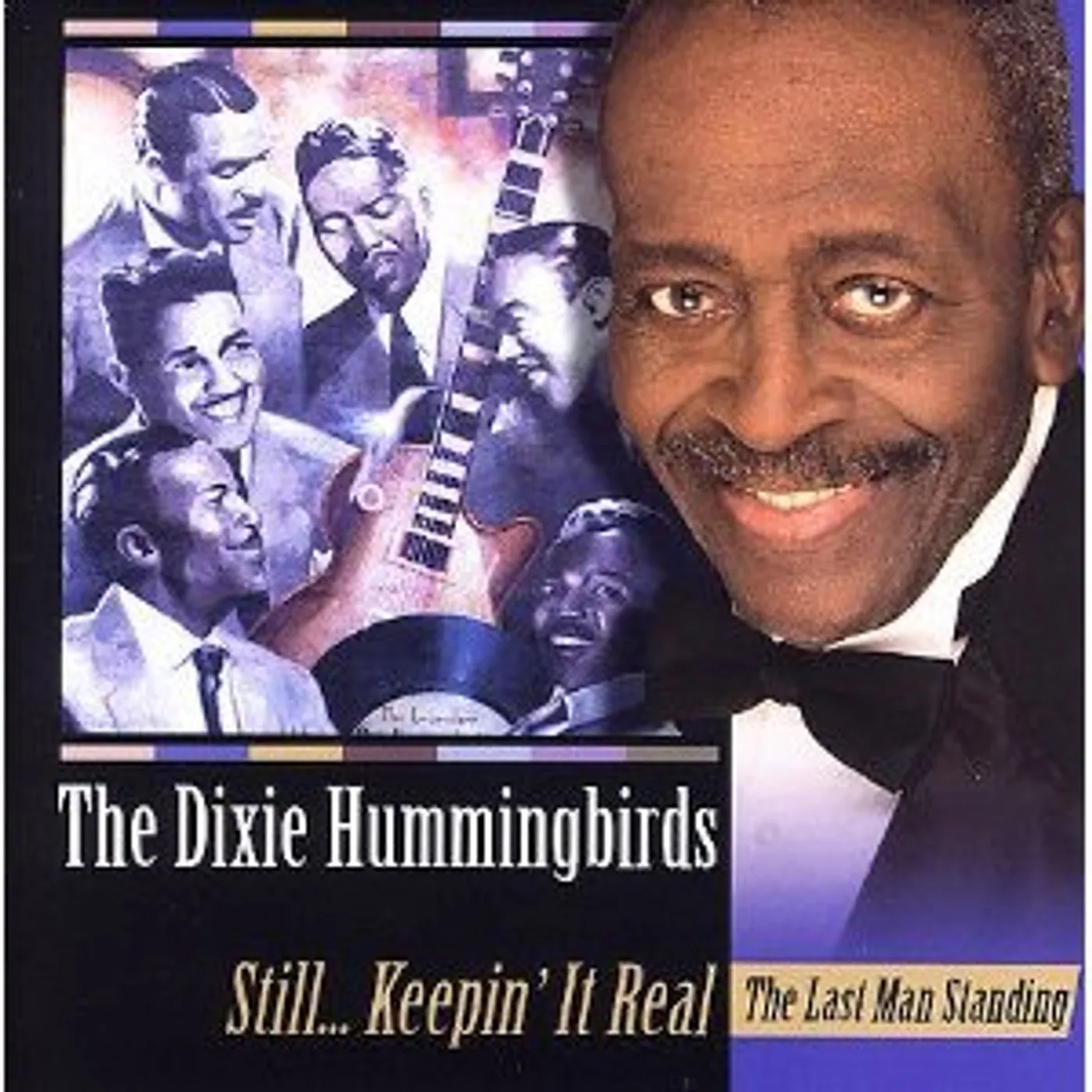The Dixie Hummingbirds STILL KEEPING IT REAL CD