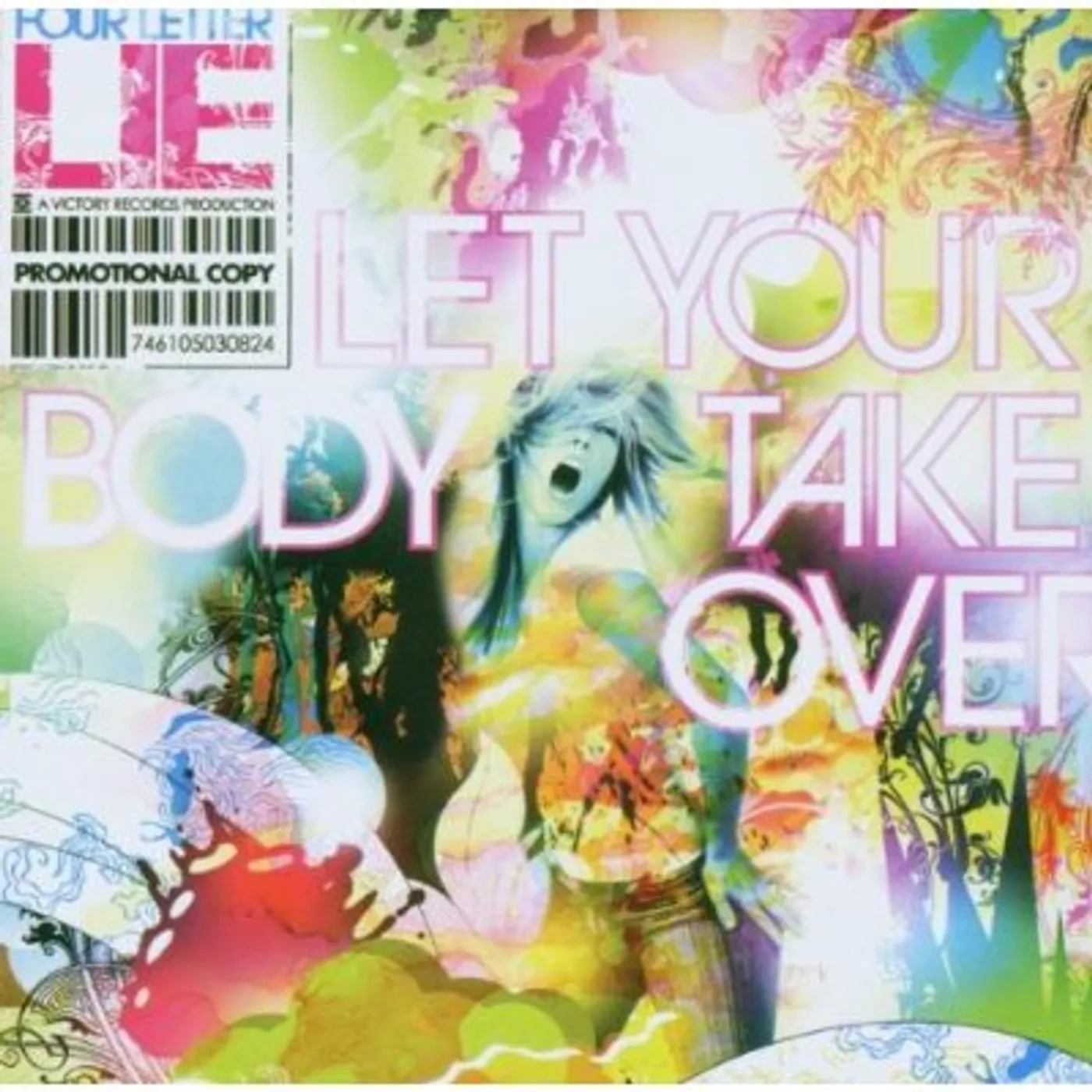Four Letter Lie LET YOUR BODY TAKE OVER CD