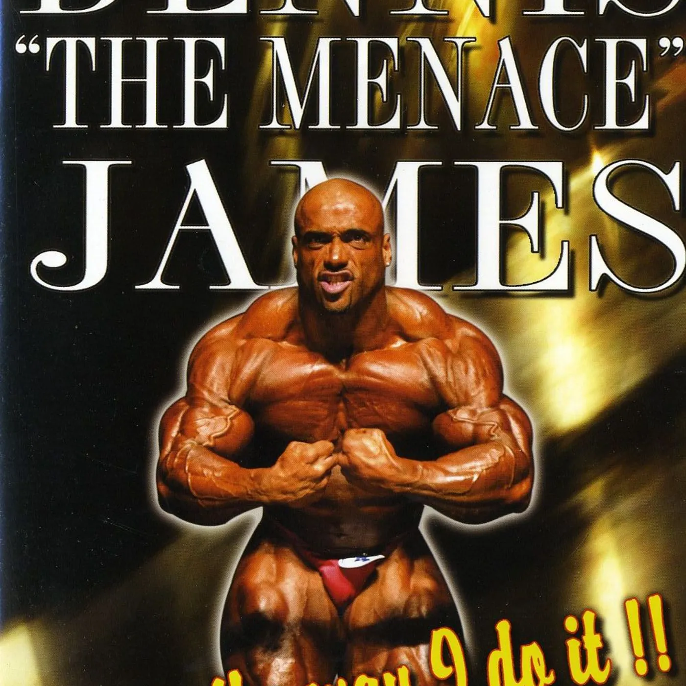 Dennis James THIS IS THE WAY I DO IT: BODYBUILING WITH DENNIS DVD