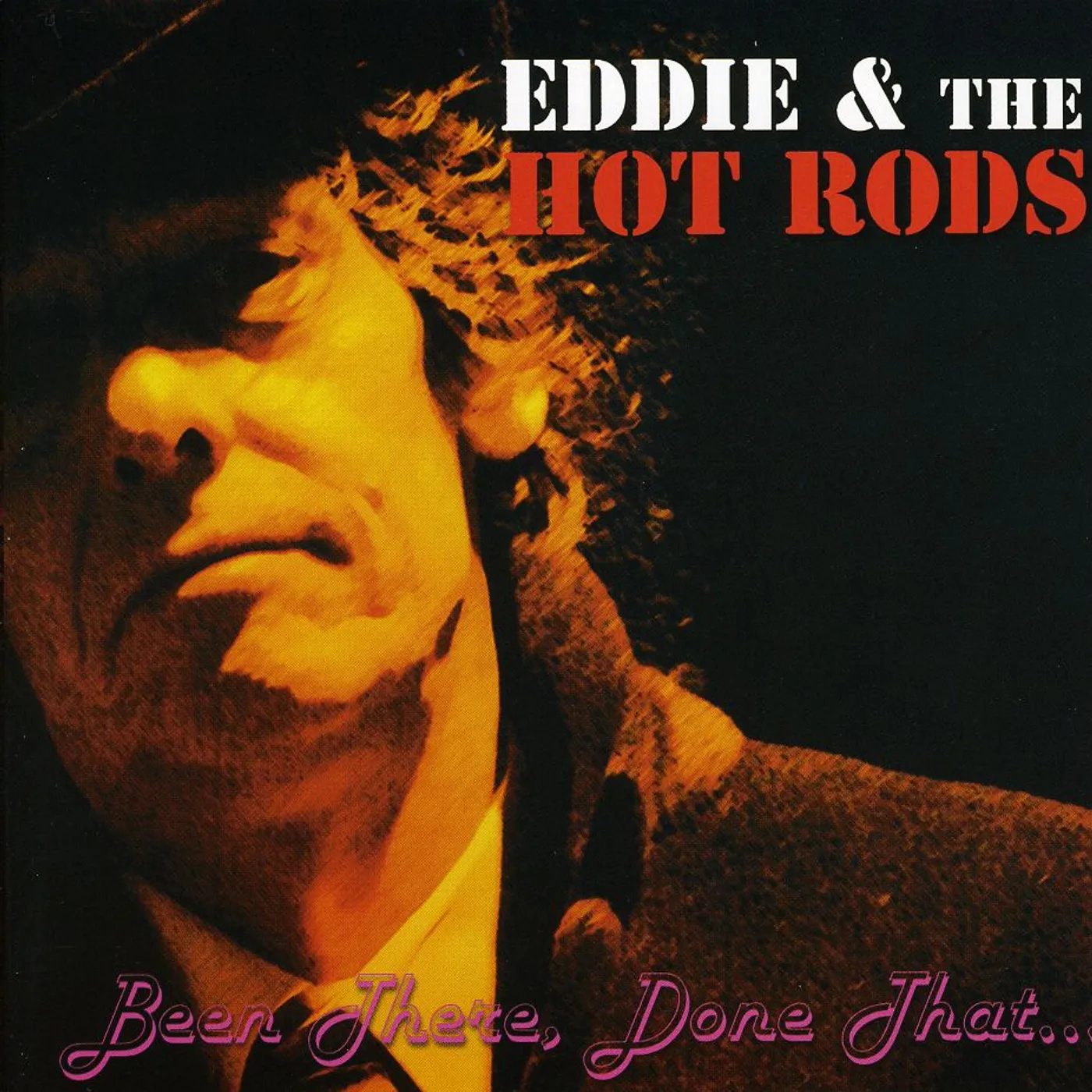 Eddie & The Hot Rods BEEN THERE DONE THAT CD