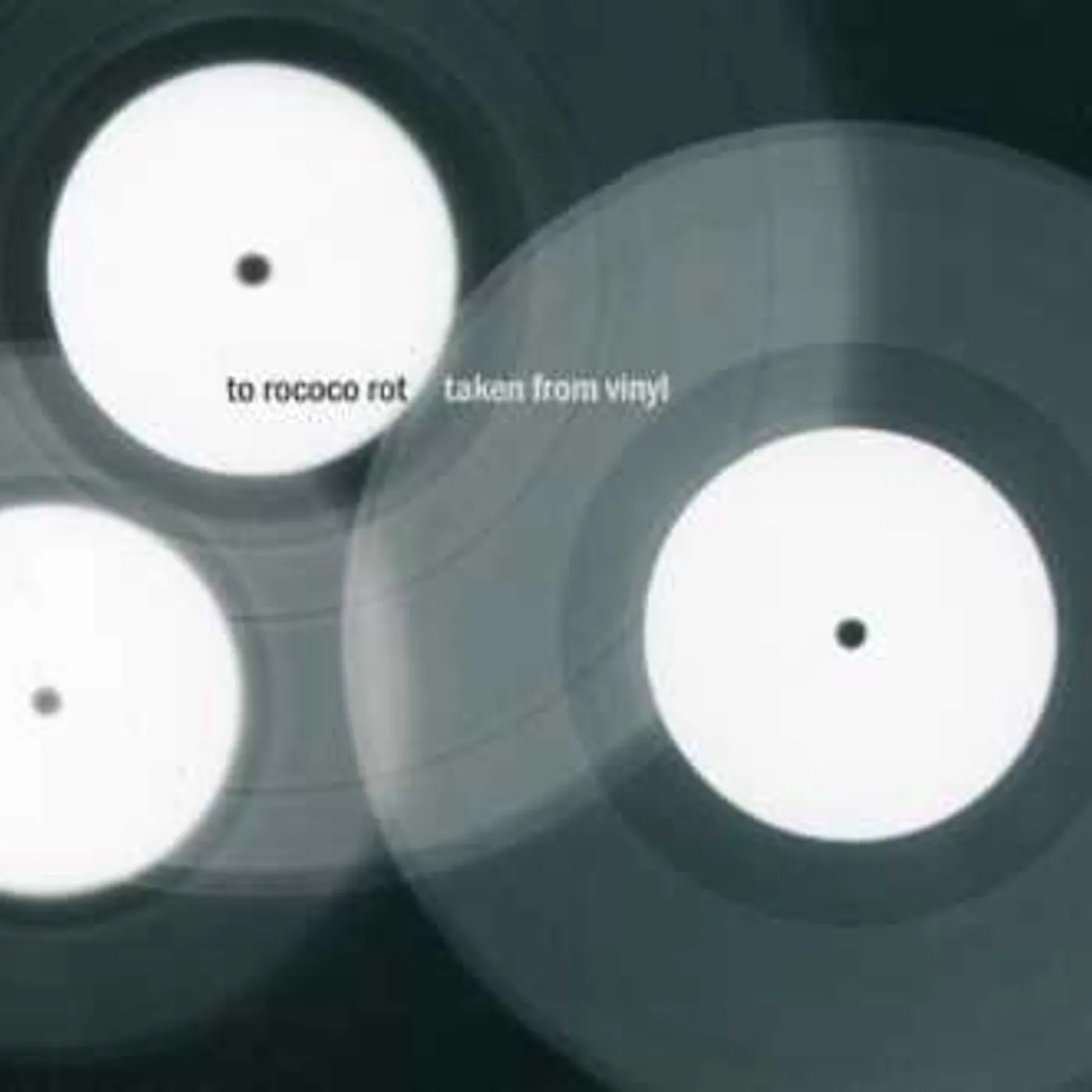 To Rococo Rot TAKEN FROM VINYL CD