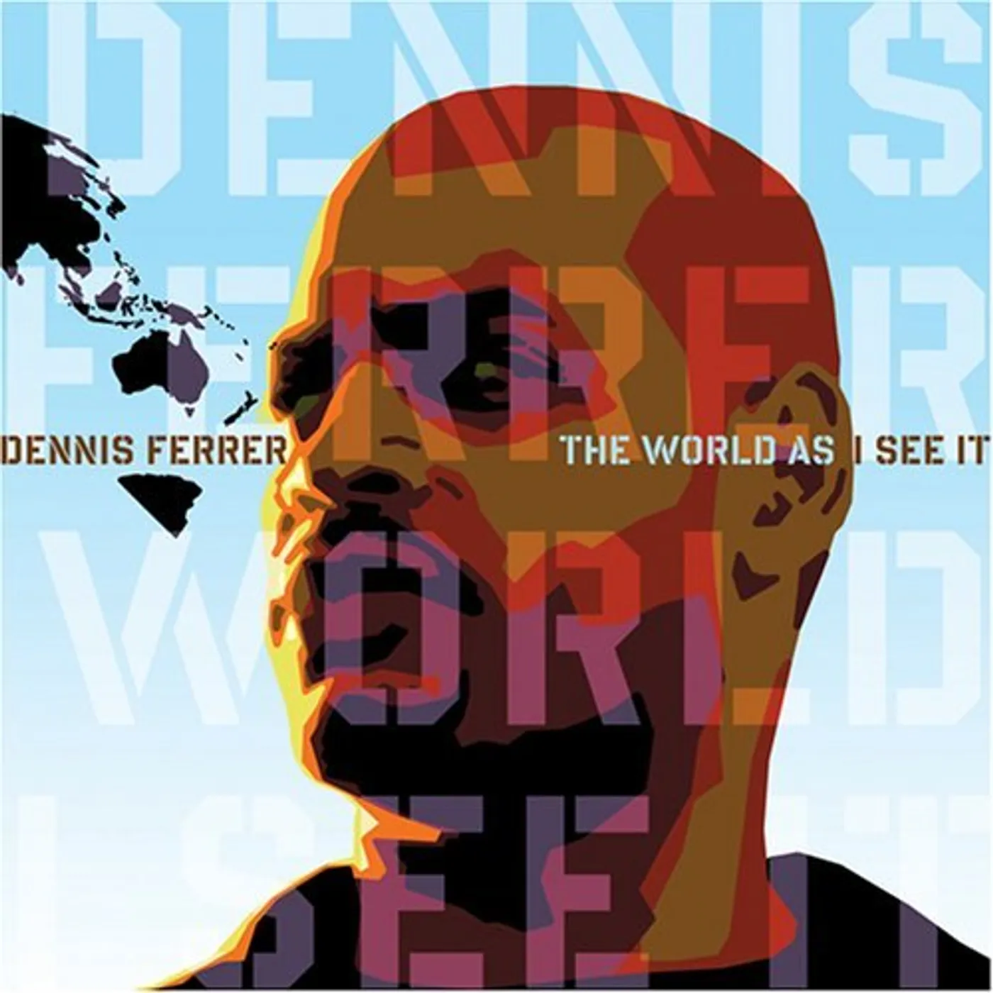 Dennis Ferrer WORLD AS I SEE IT CD