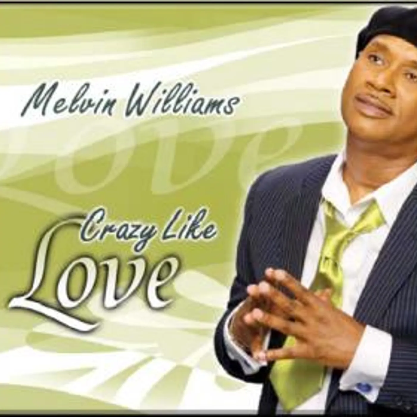 Melvin Williams CRAZY LIKE LOVE CD