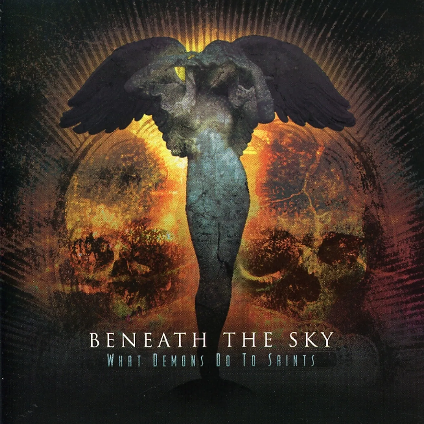 Beneath The Sky WHAT DEMONS DO TO SAINTS CD