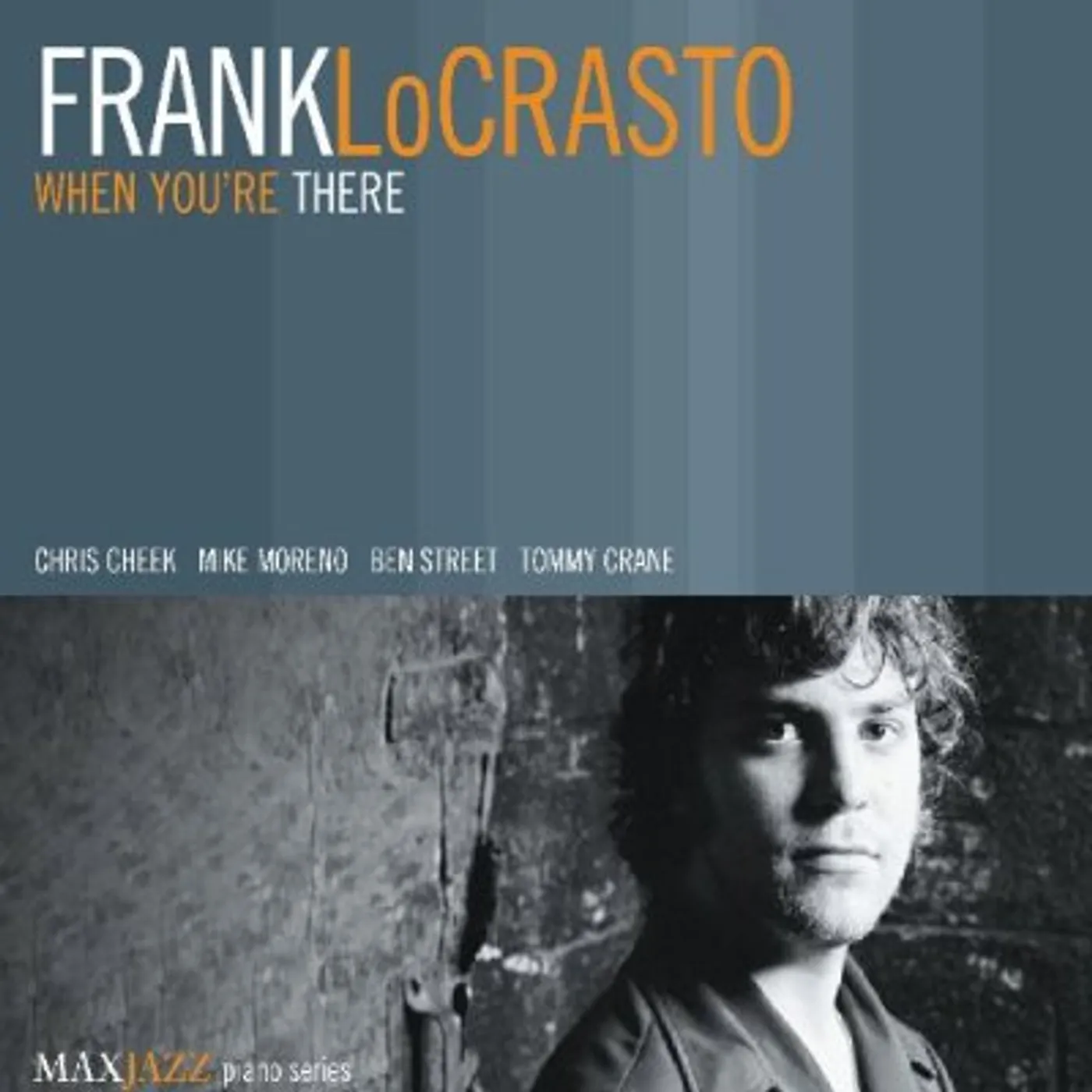 Frank LoCrasto WHEN YOU'RE THERE CD