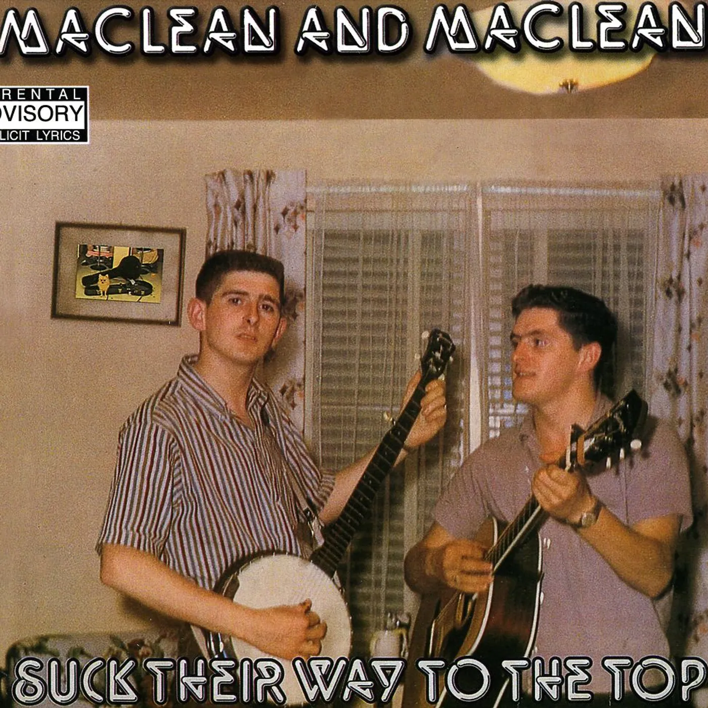 MacLean & MacLean SUCK THEIR WAY TO THE TOP CD