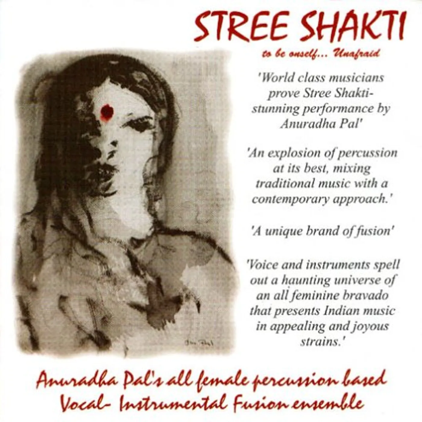 Anuradha Pal STREE SHAKTI: ASIA'S FIRST ALL FEMALE GROUP CD