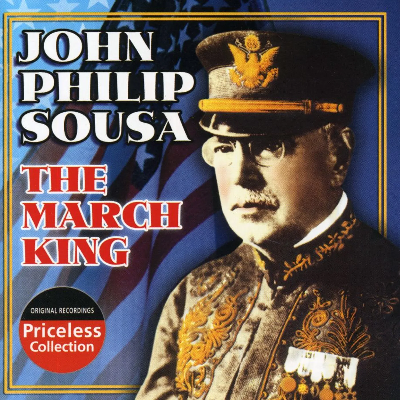 John Philip Sousa MARCH KING: CONDUCTS HIS OWN MARCHES CD