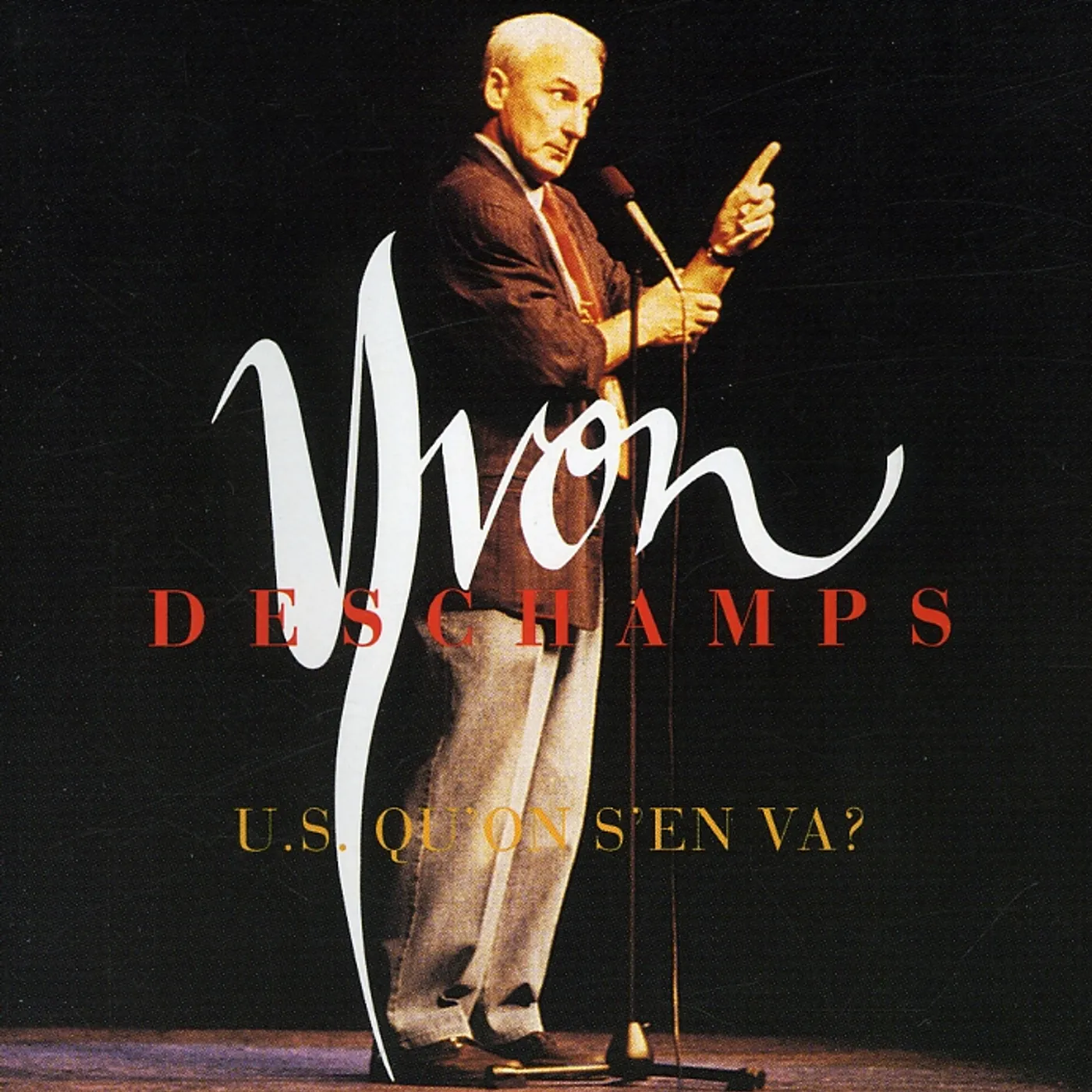 Yvon Deschamps U.S. QU'ON S'EN VA CD