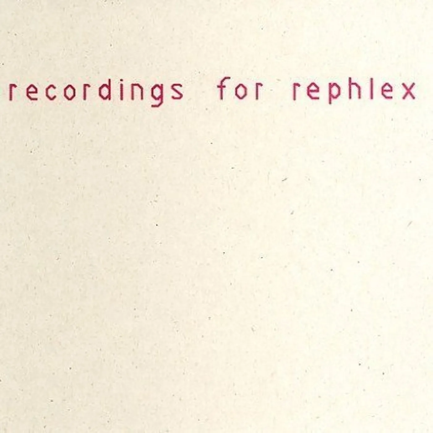 Hecker RECORDINGS FOR REPHLEX CD