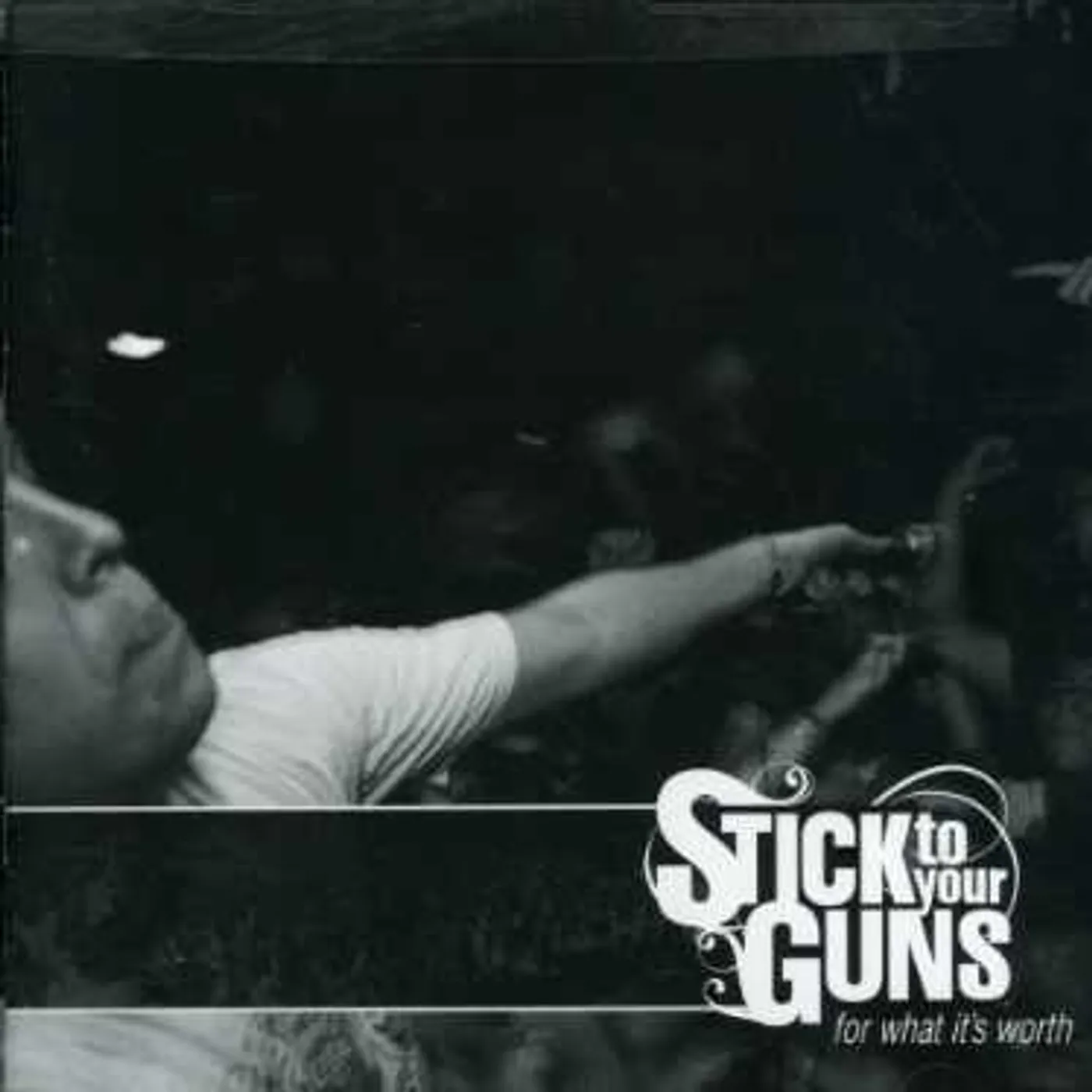Stick To Your Guns FOR WHAT ITS WORTH CD