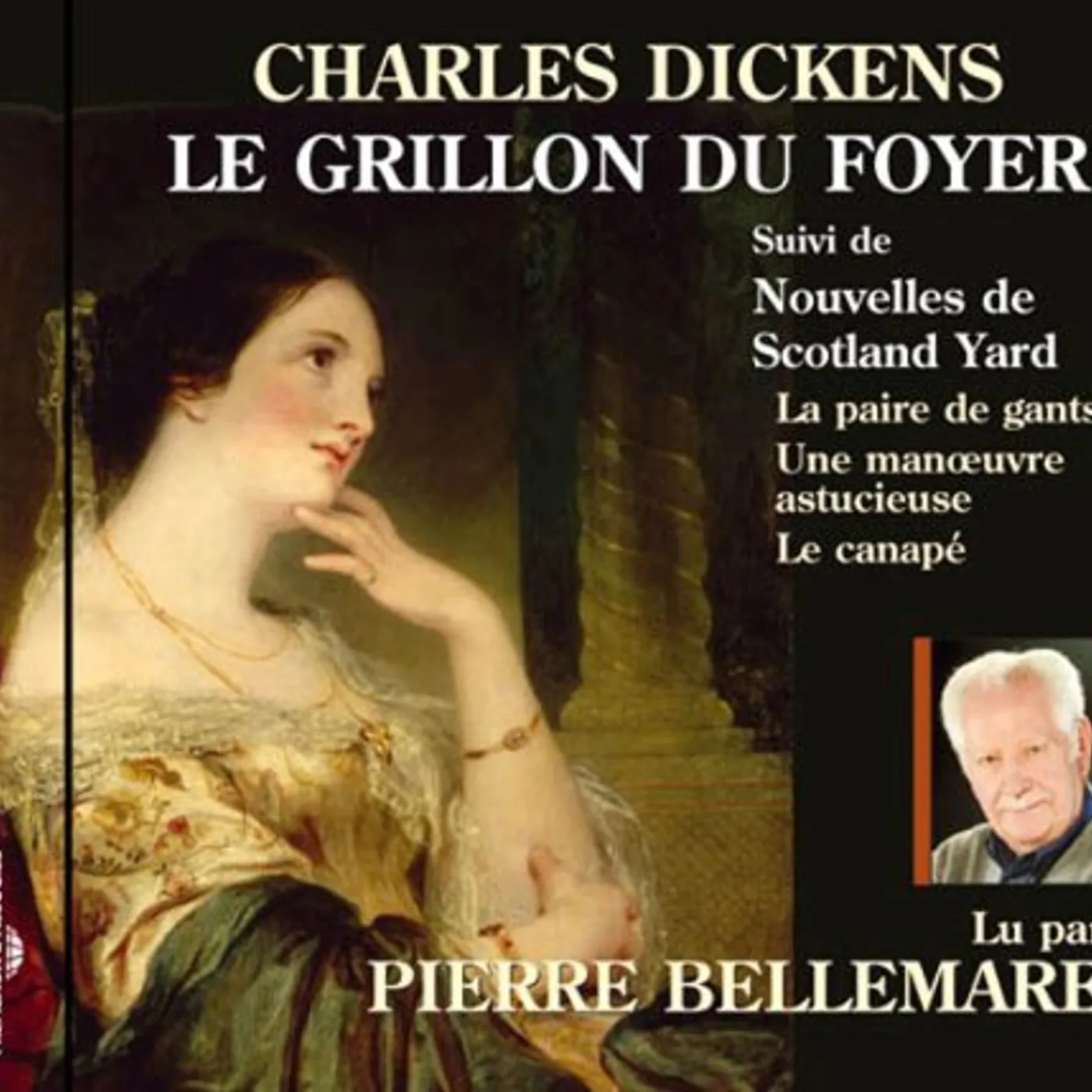 Pierre Bellemare GRILLON DU FOYER: CHARLES DICKENS CD